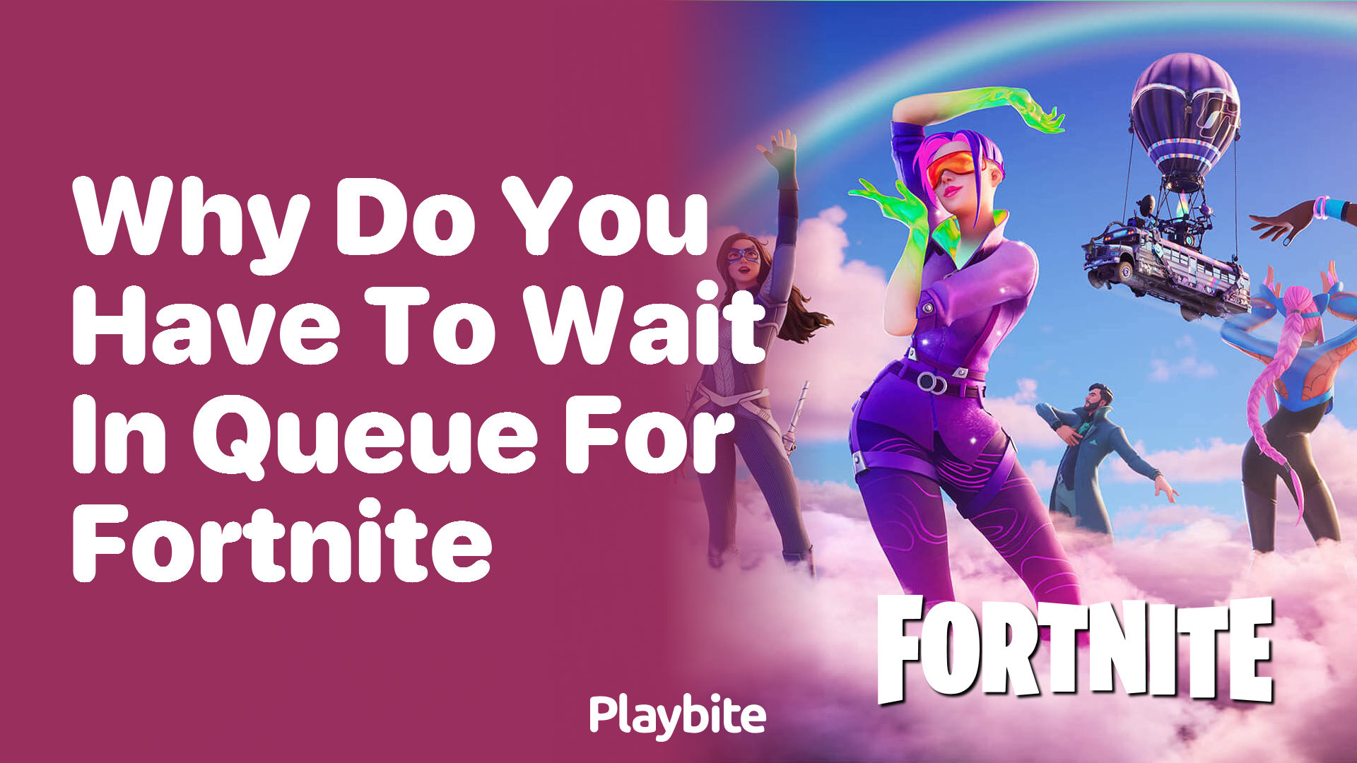 Why Do You Have to Wait in Queue for Fortnite?