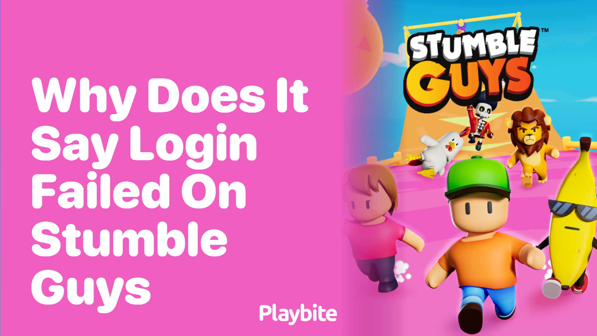 Why Does It Say Login Failed on Stumble Guys?