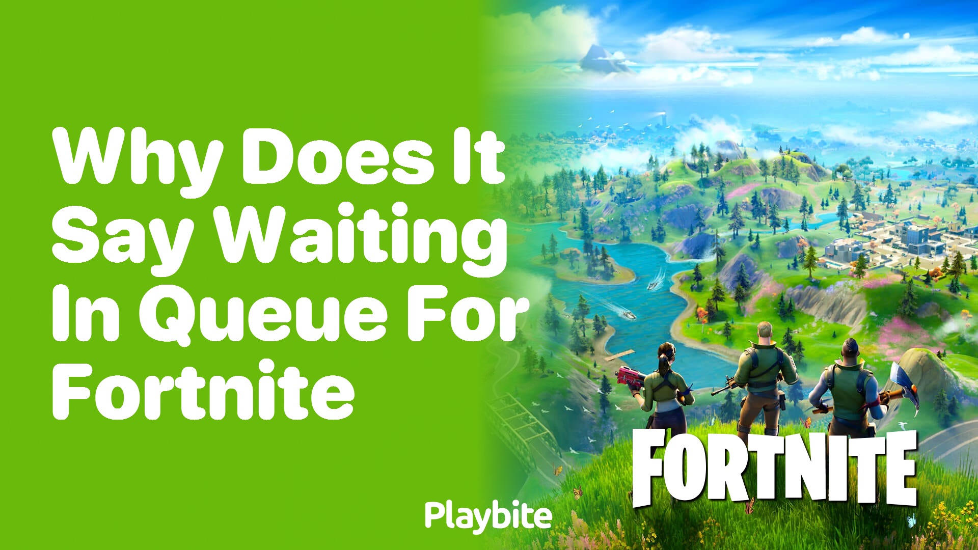 Why Does It Say ‘Waiting in Queue’ for Fortnite?