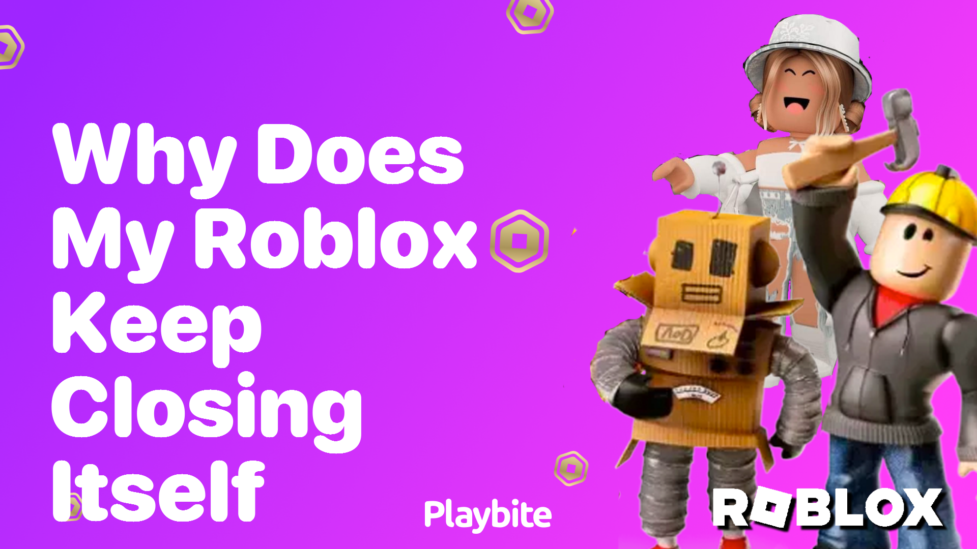 Why does my Roblox keep closing itself?