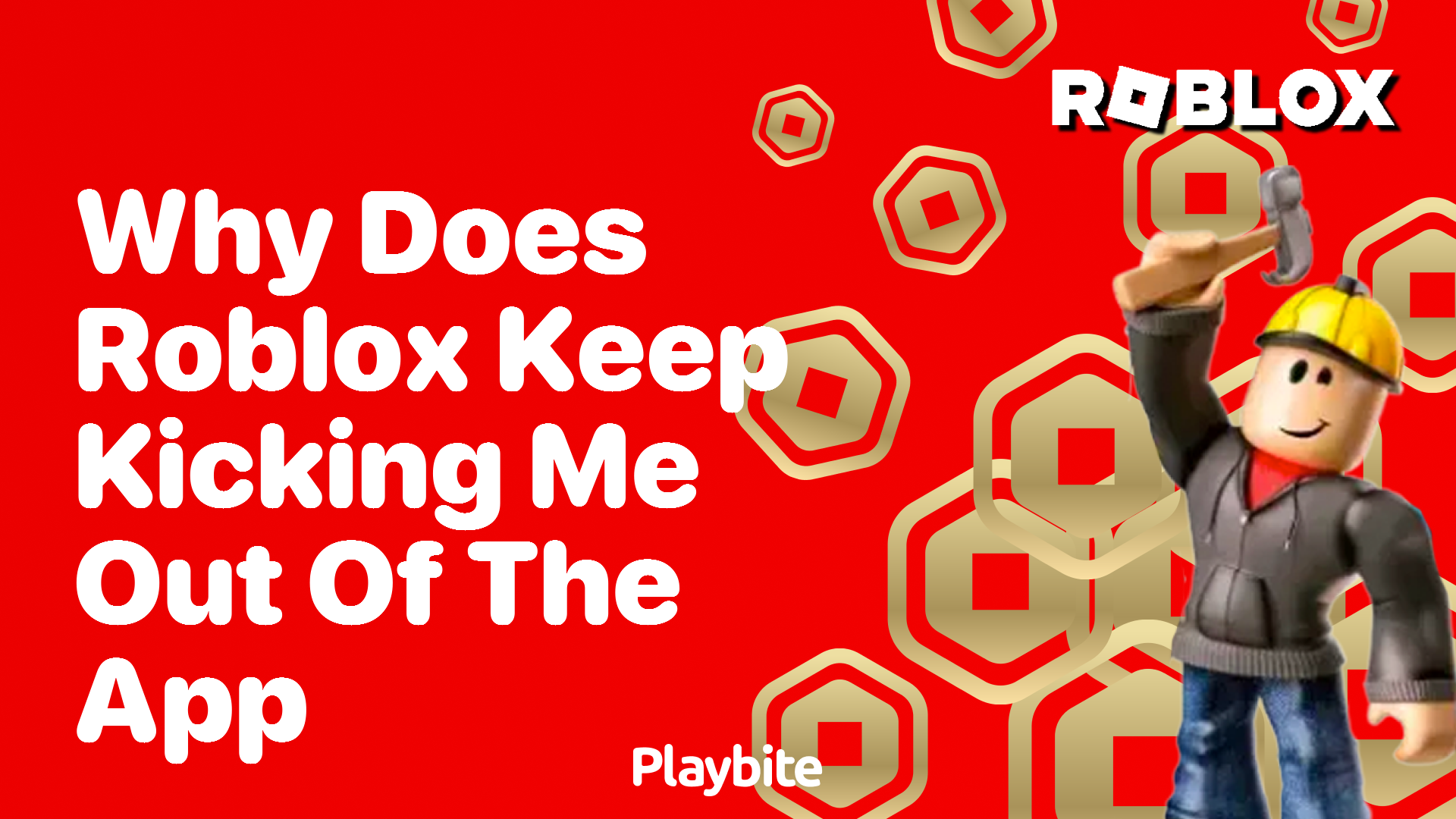 Why does Roblox keep kicking me out of the app?