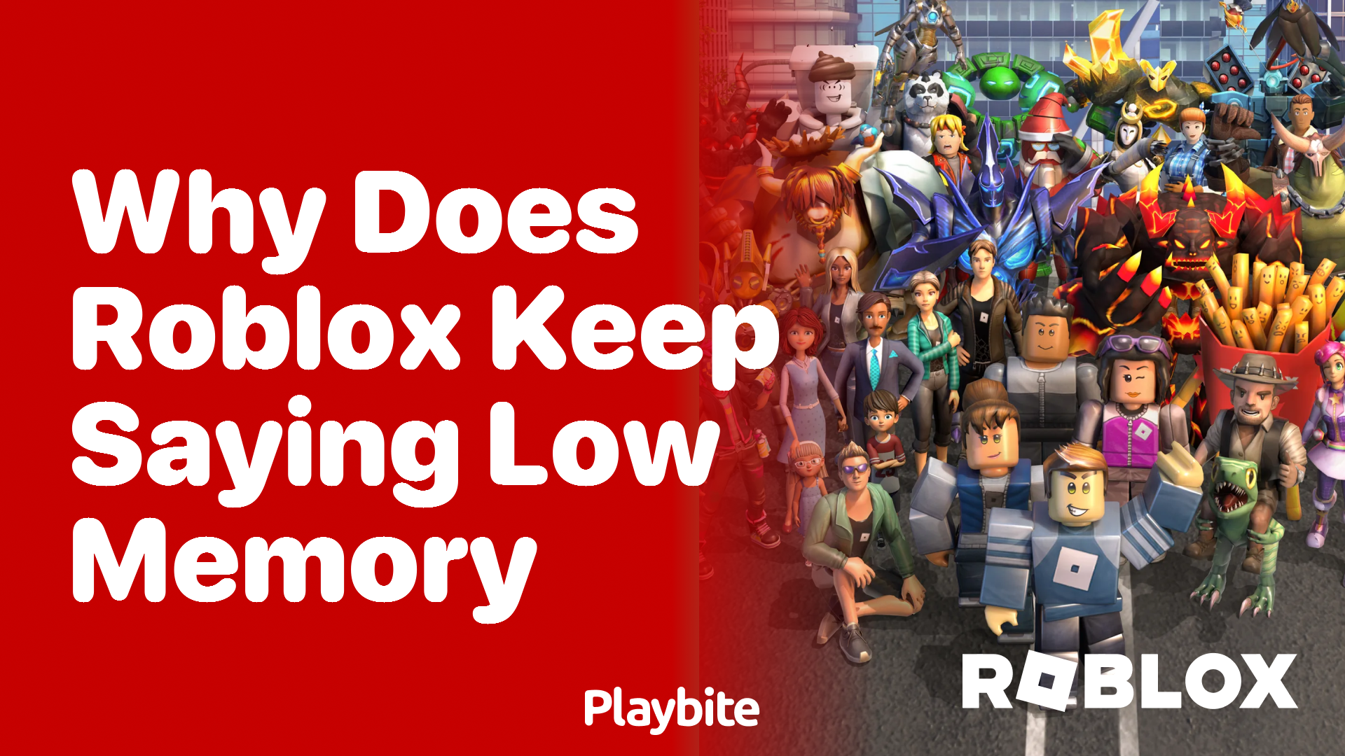 Why Does Roblox Keep Saying &#8216;Low Memory&#8217;?