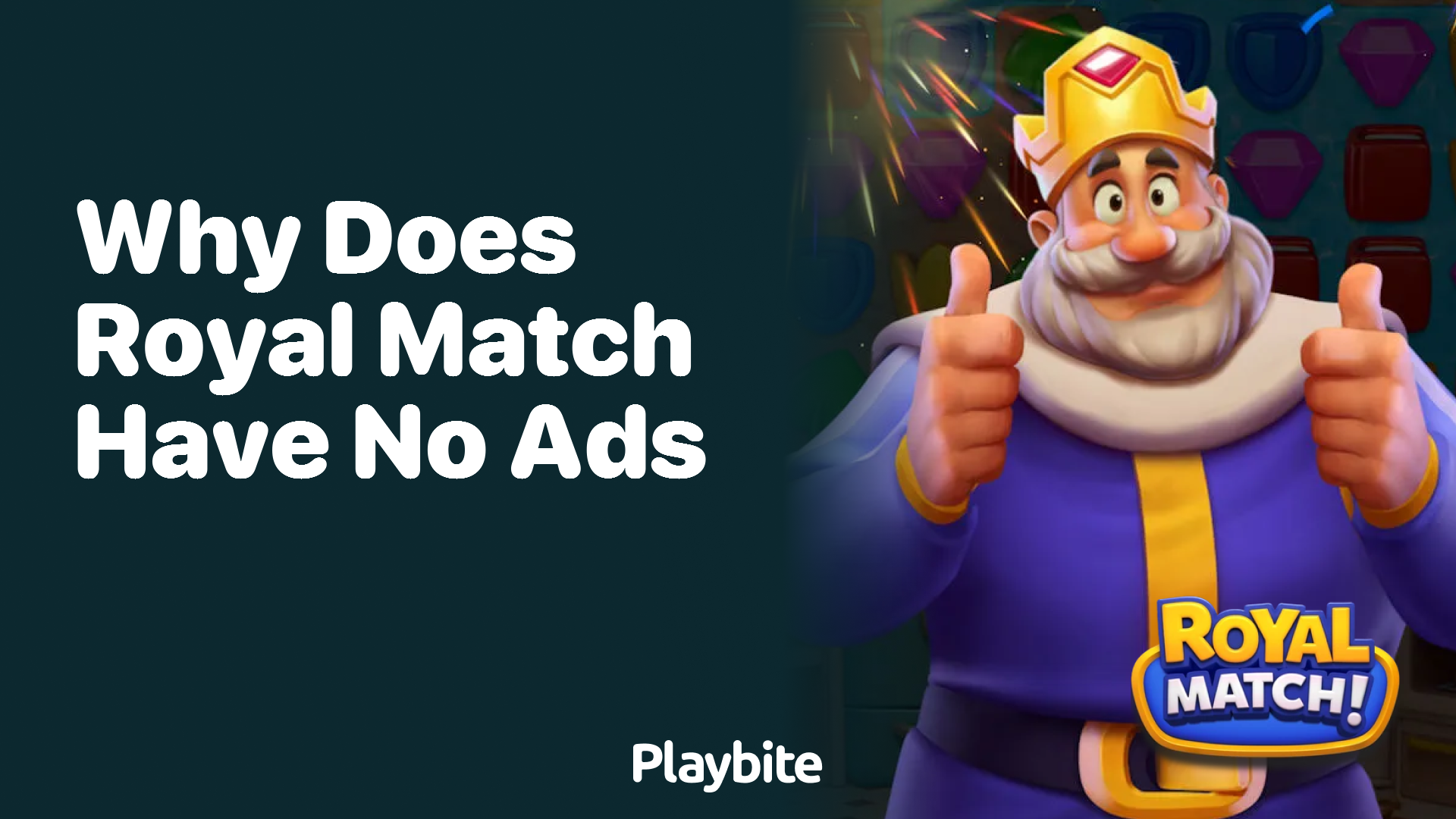 Why Does Royal Match Have No Ads?