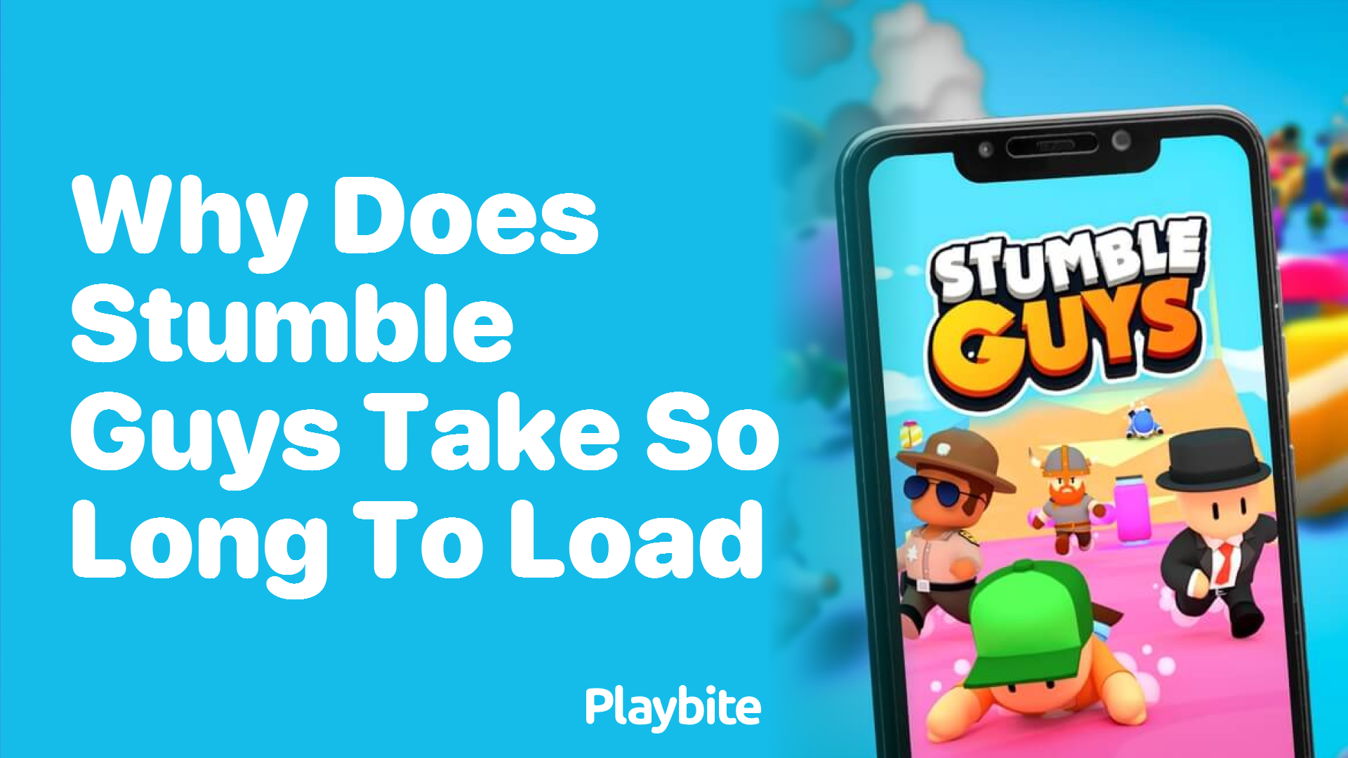 Why Does Stumble Guys Take So Long to Load?