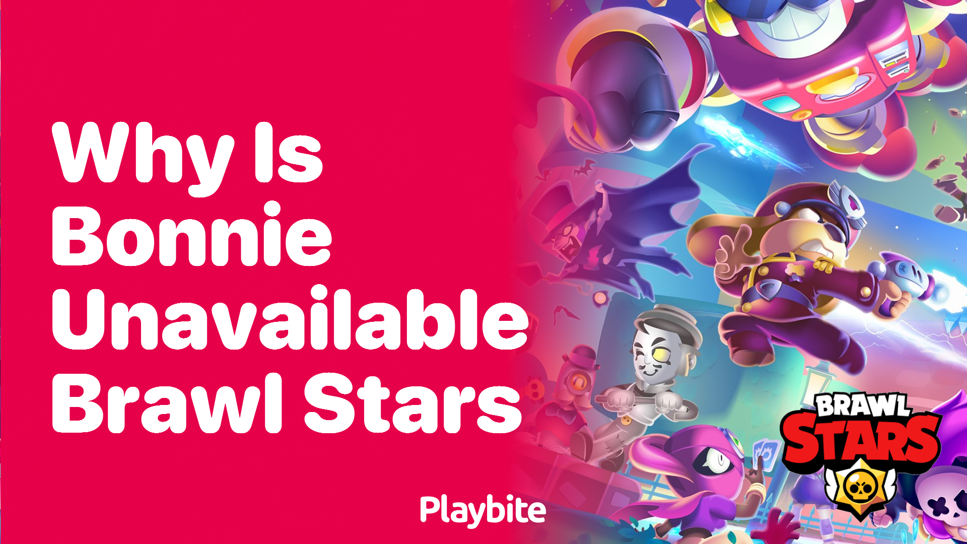 Why is Bonnie Unavailable in Brawl Stars?