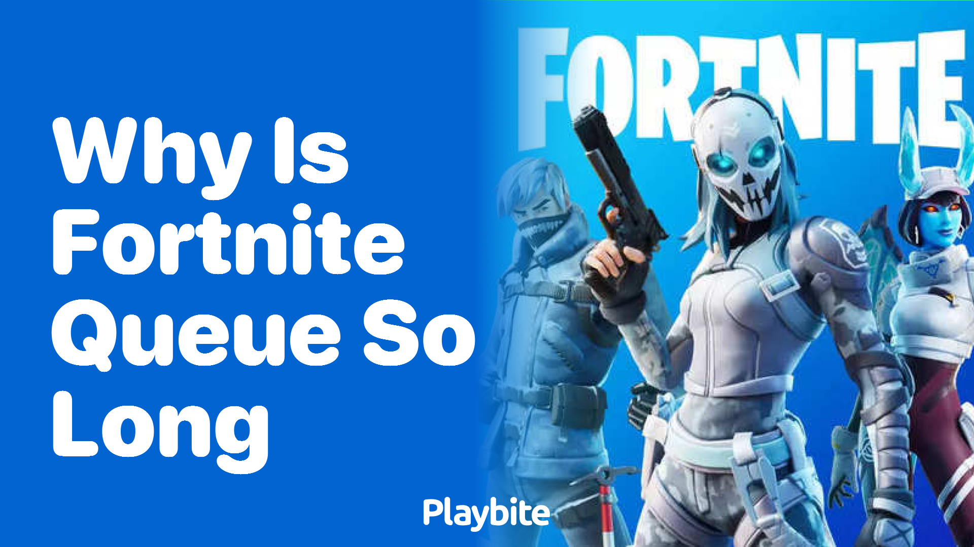 Why Is the Fortnite Queue So Long? Let&#8217;s Find Out!