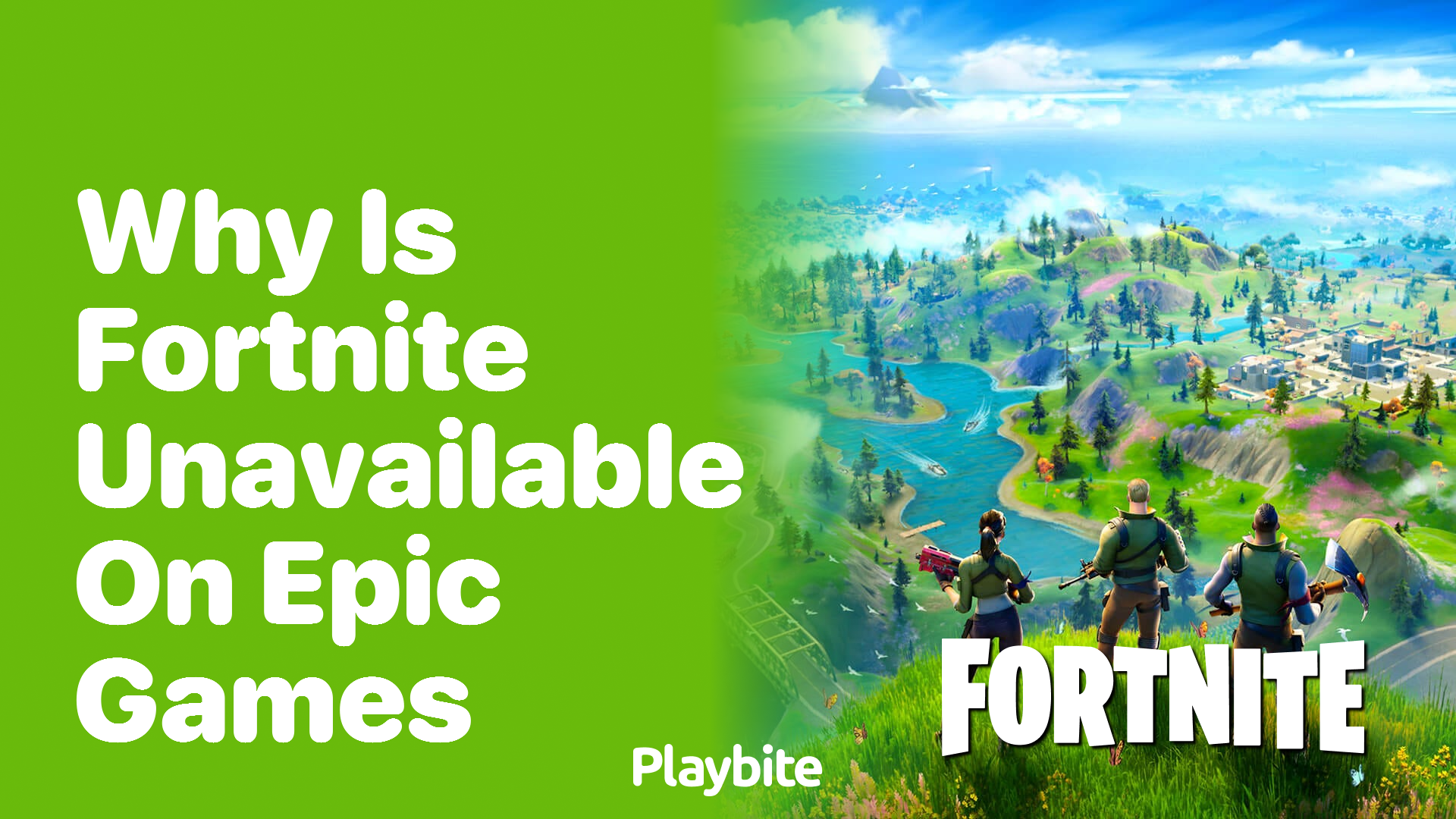 Why Is Fortnite Unavailable on Epic Games?
