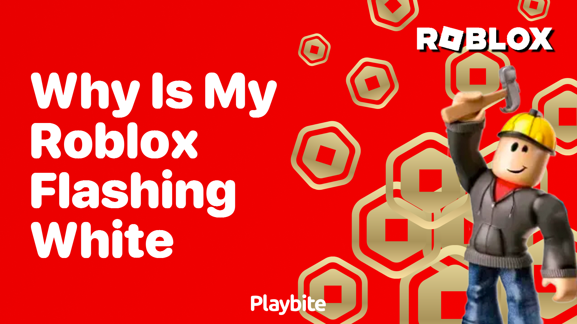 Why Is My Roblox Flashing White? Let’s Find Out!