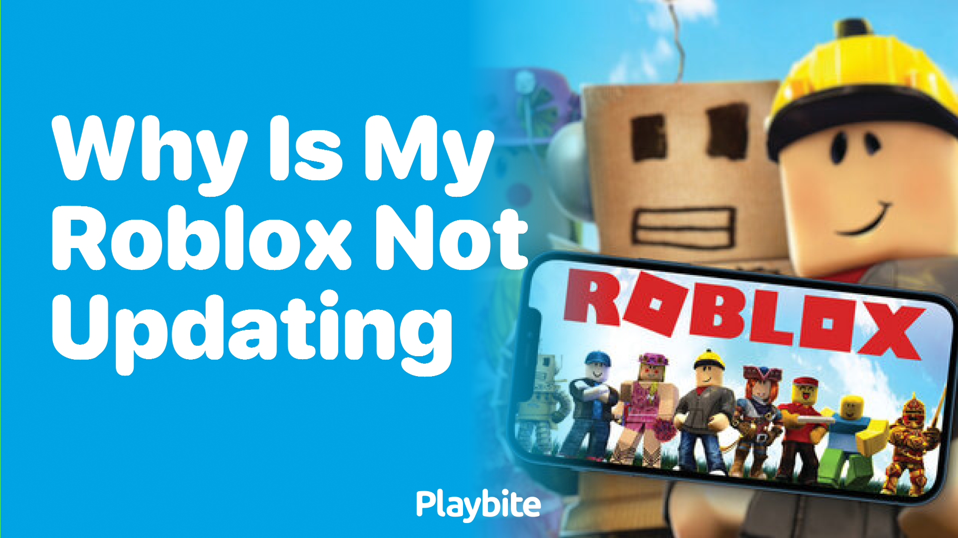 Why Is My Roblox Not Updating? Find Out Here!