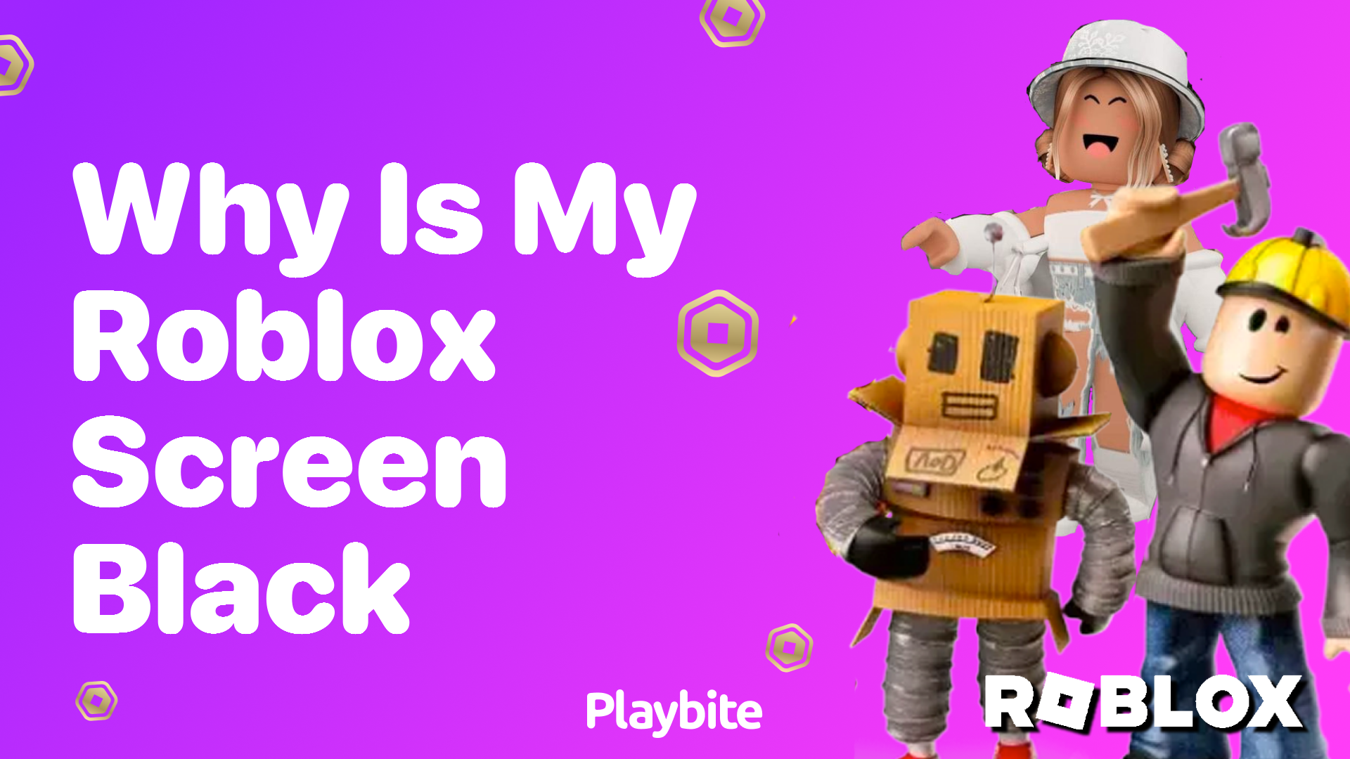 Why Is My Roblox Screen Black? Let&#8217;s Find Out!