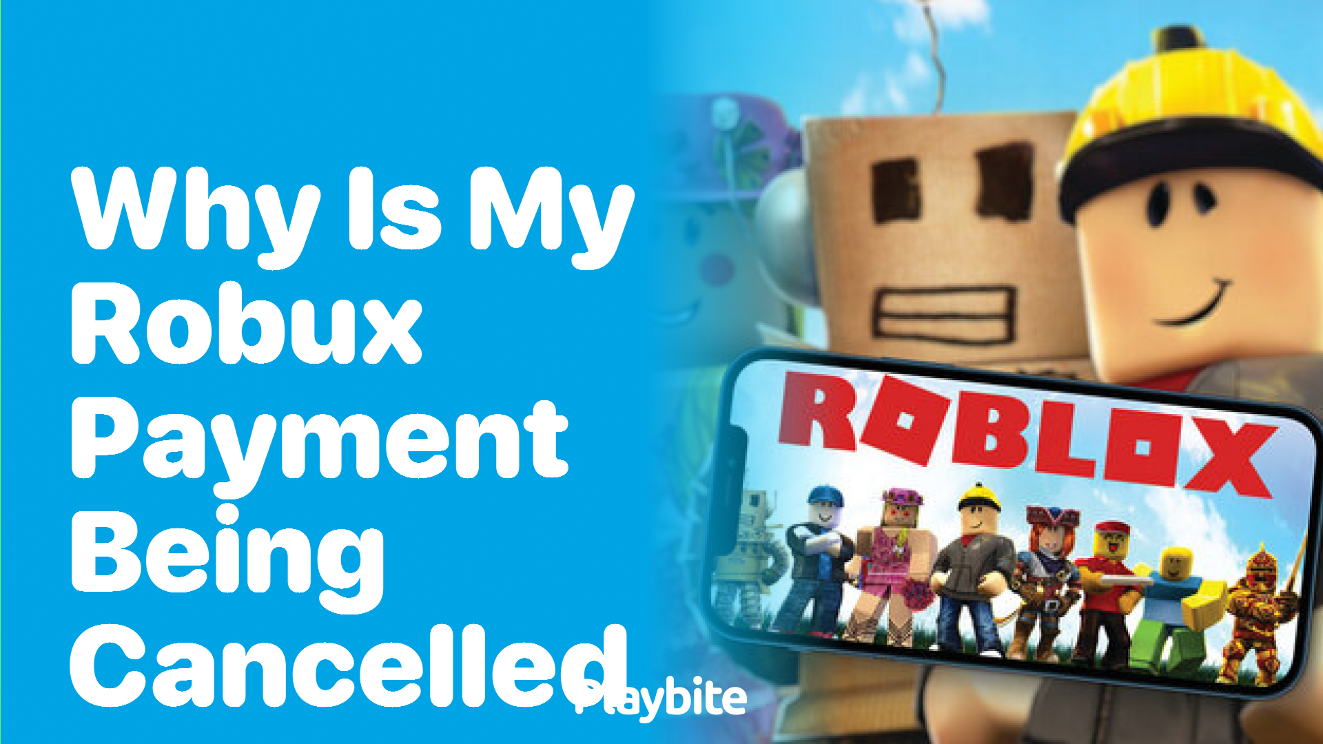 Why is My Robux Payment Being Cancelled? Let’s Find Out!