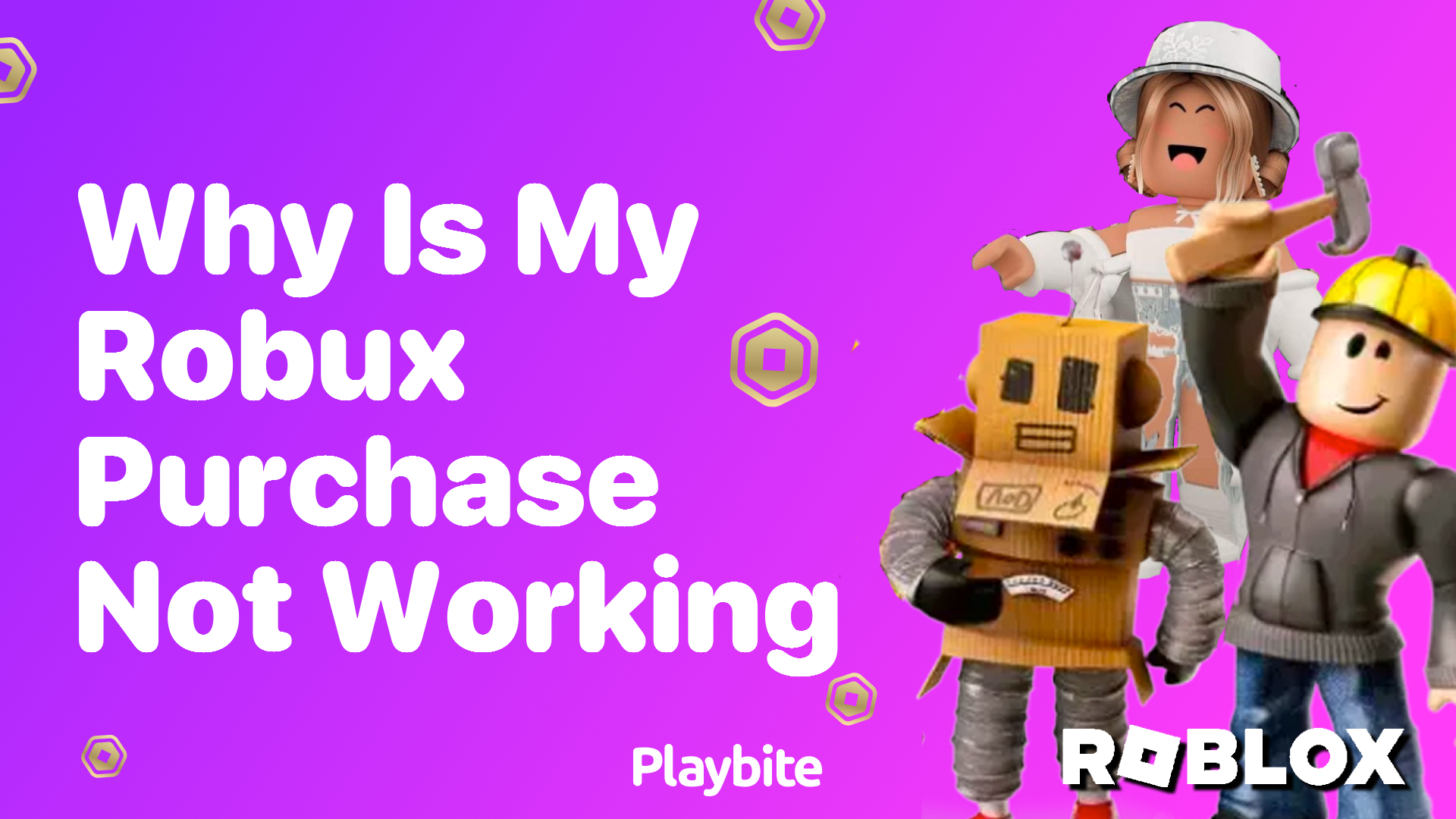 Why is My Robux Purchase Not Working? Let’s Find Out!
