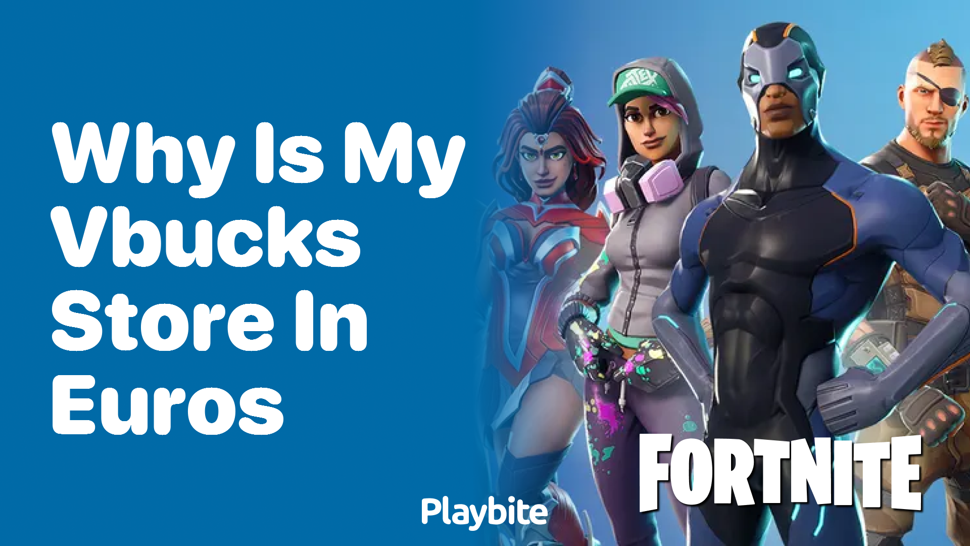 Why is My V-Bucks Store in Euros?