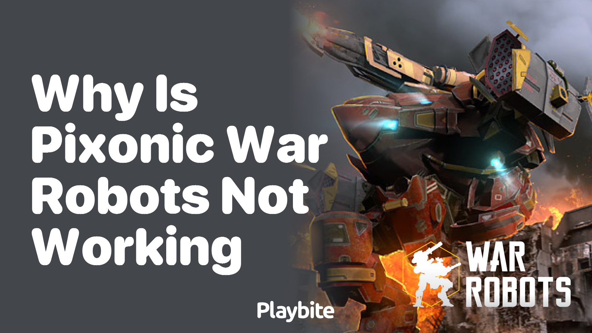 Why is Pixonic War Robots not working?