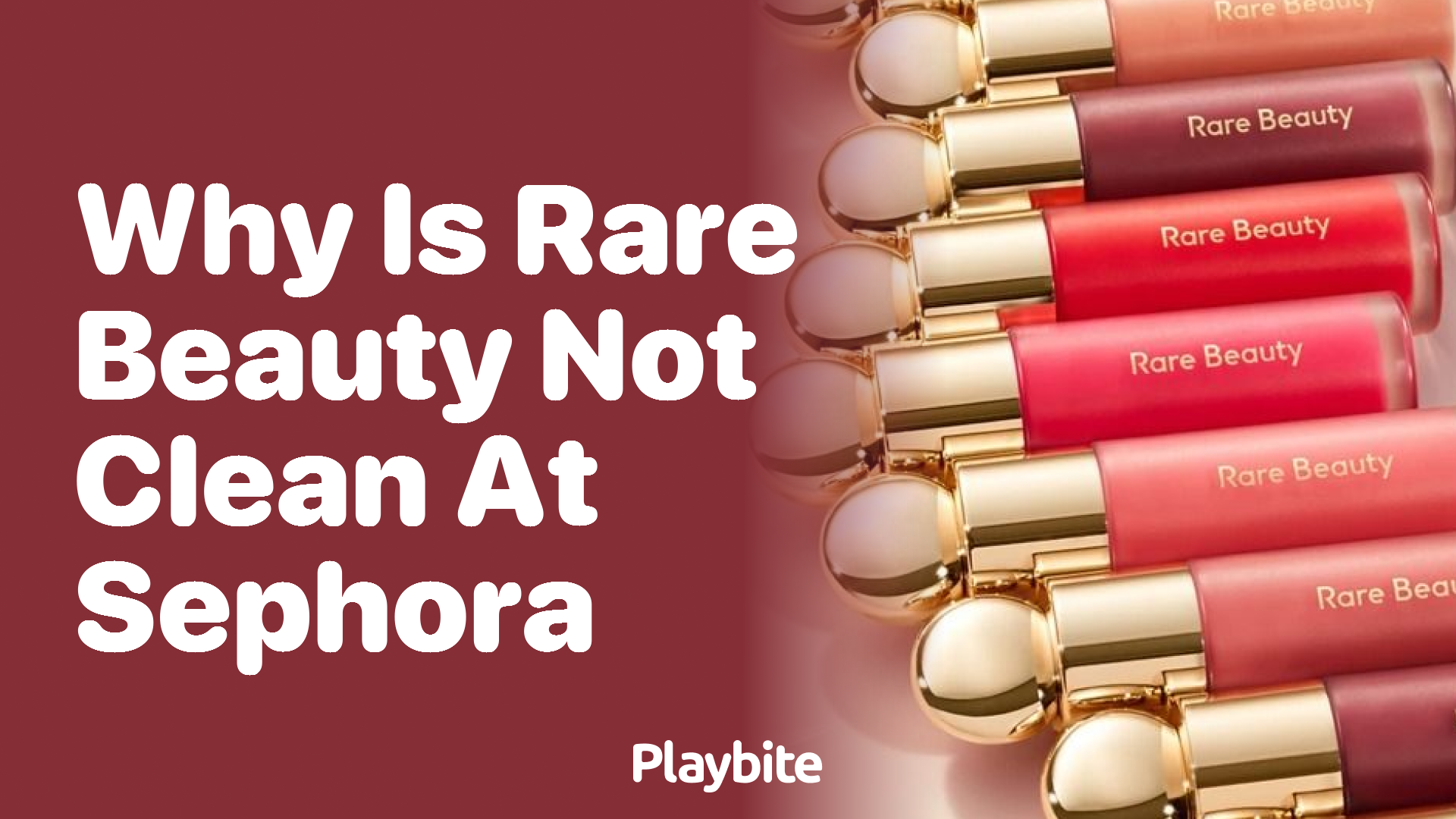 Why is Rare Beauty Not Labeled as ‘Clean’ at Sephora?