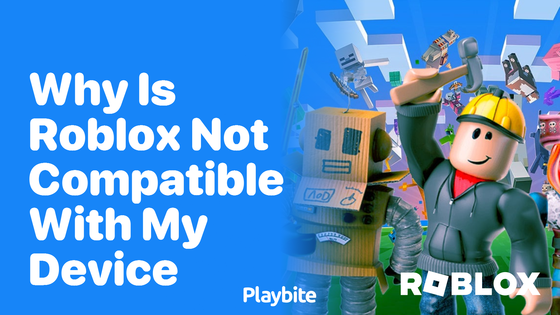 Why Is Roblox Not Compatible With My Device?