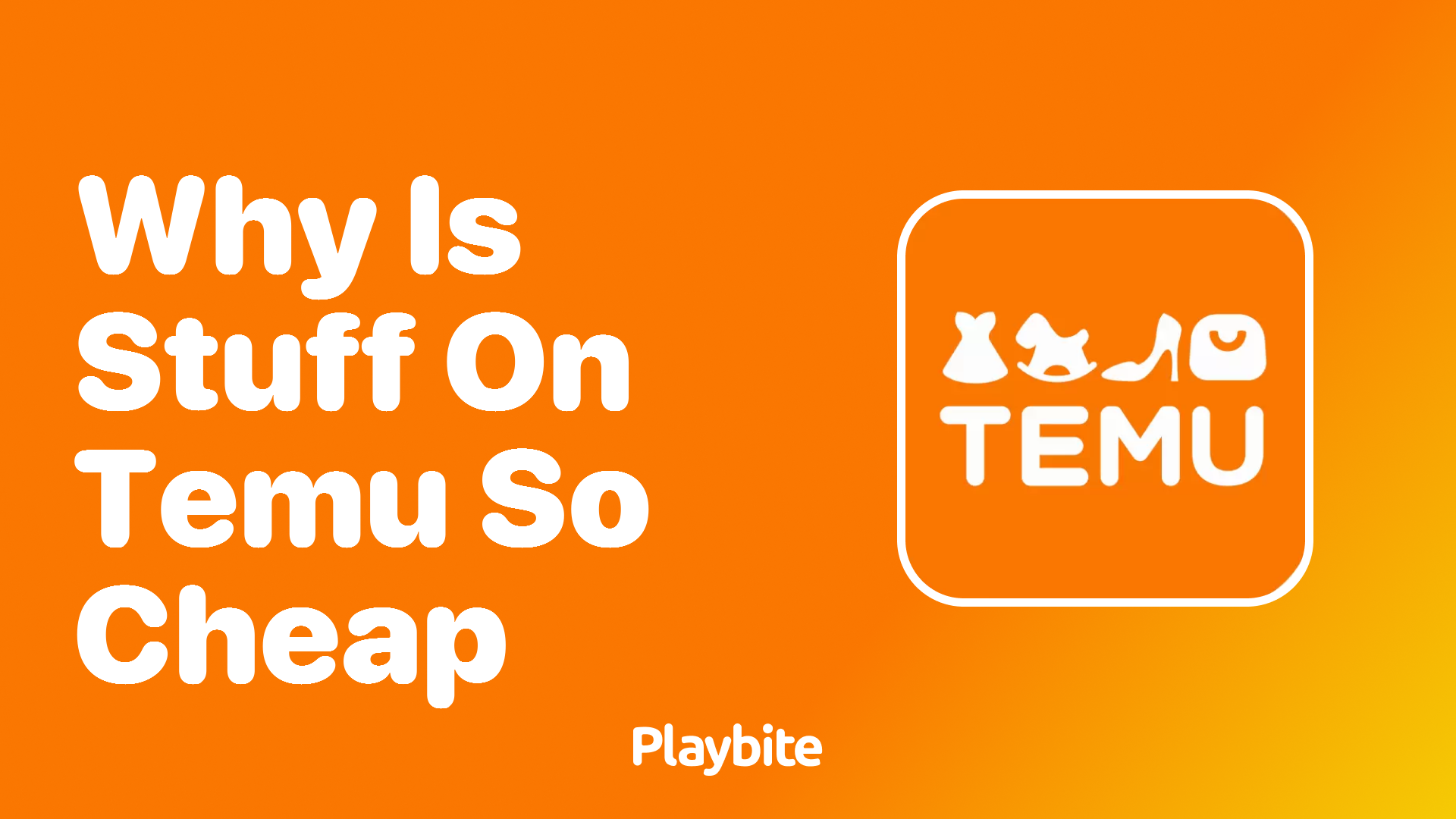 Why Is Stuff on Temu So Cheap? Unveiling the Secrets Behind Low Prices