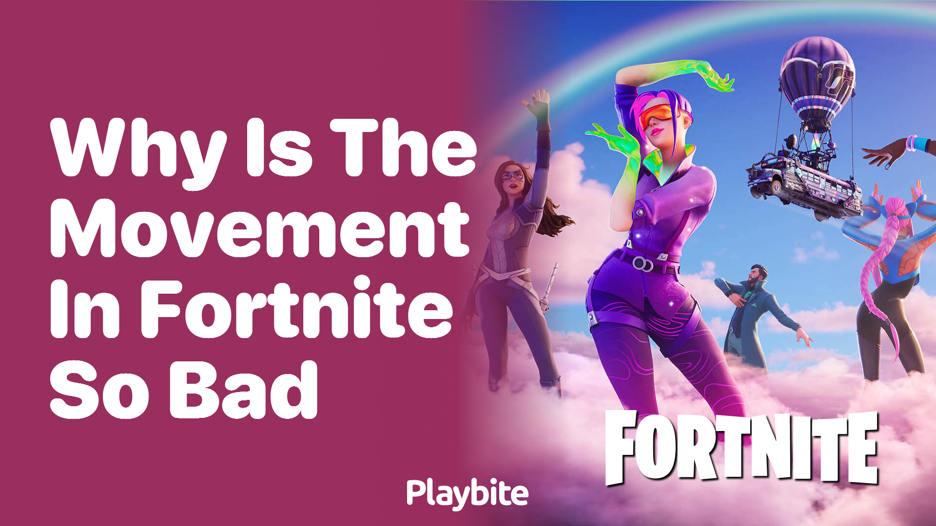 Why Is the Movement in Fortnite So Bad?