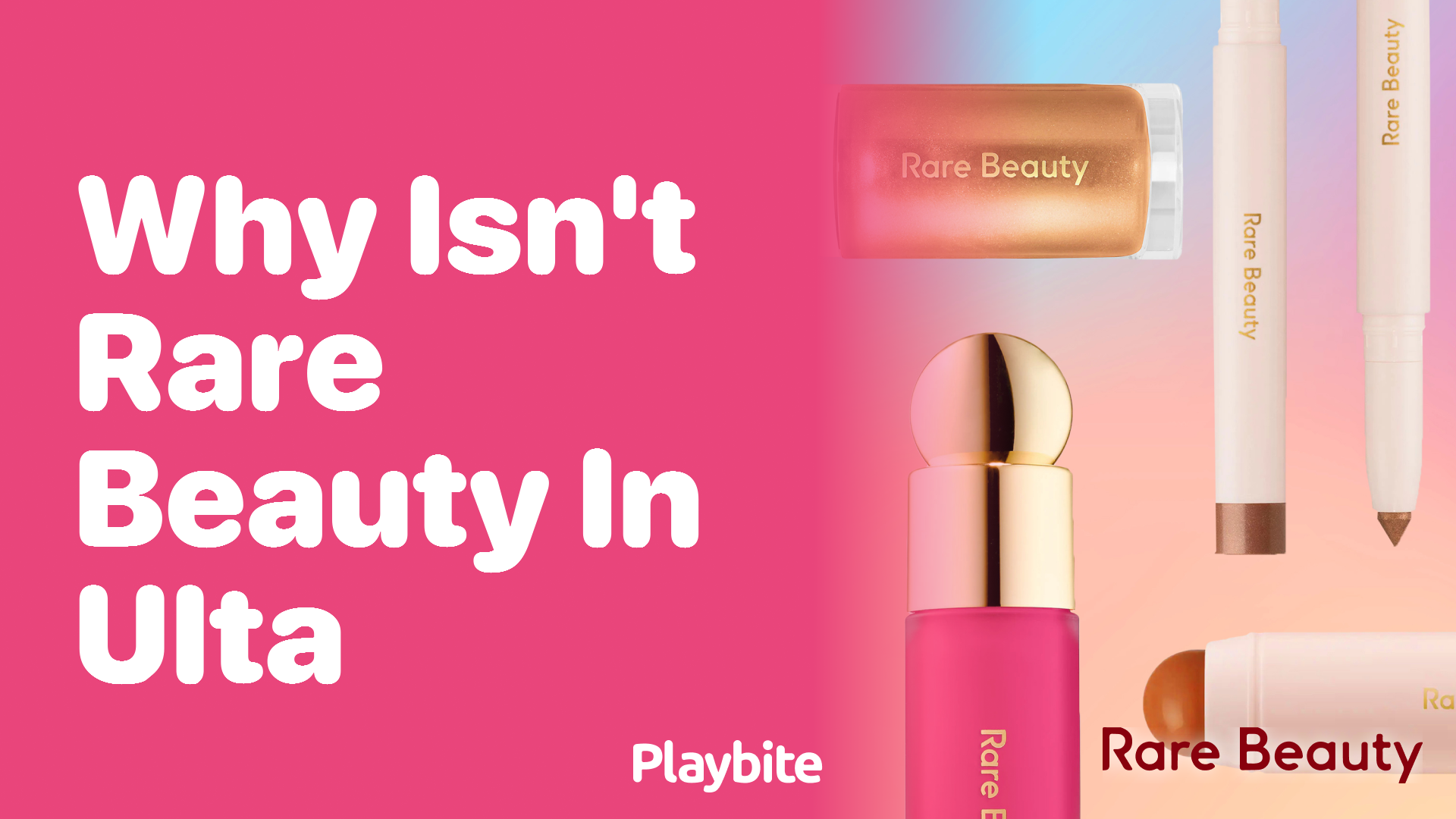 Why Isn’t Rare Beauty Available in Ulta?