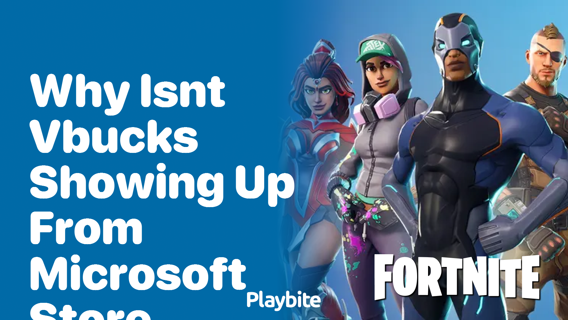 Why Isn&#8217;t V-Bucks Showing Up from Microsoft Store?