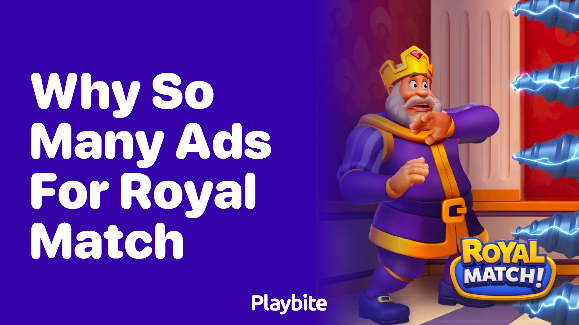 Why Are There So Many Ads for Royal Match?