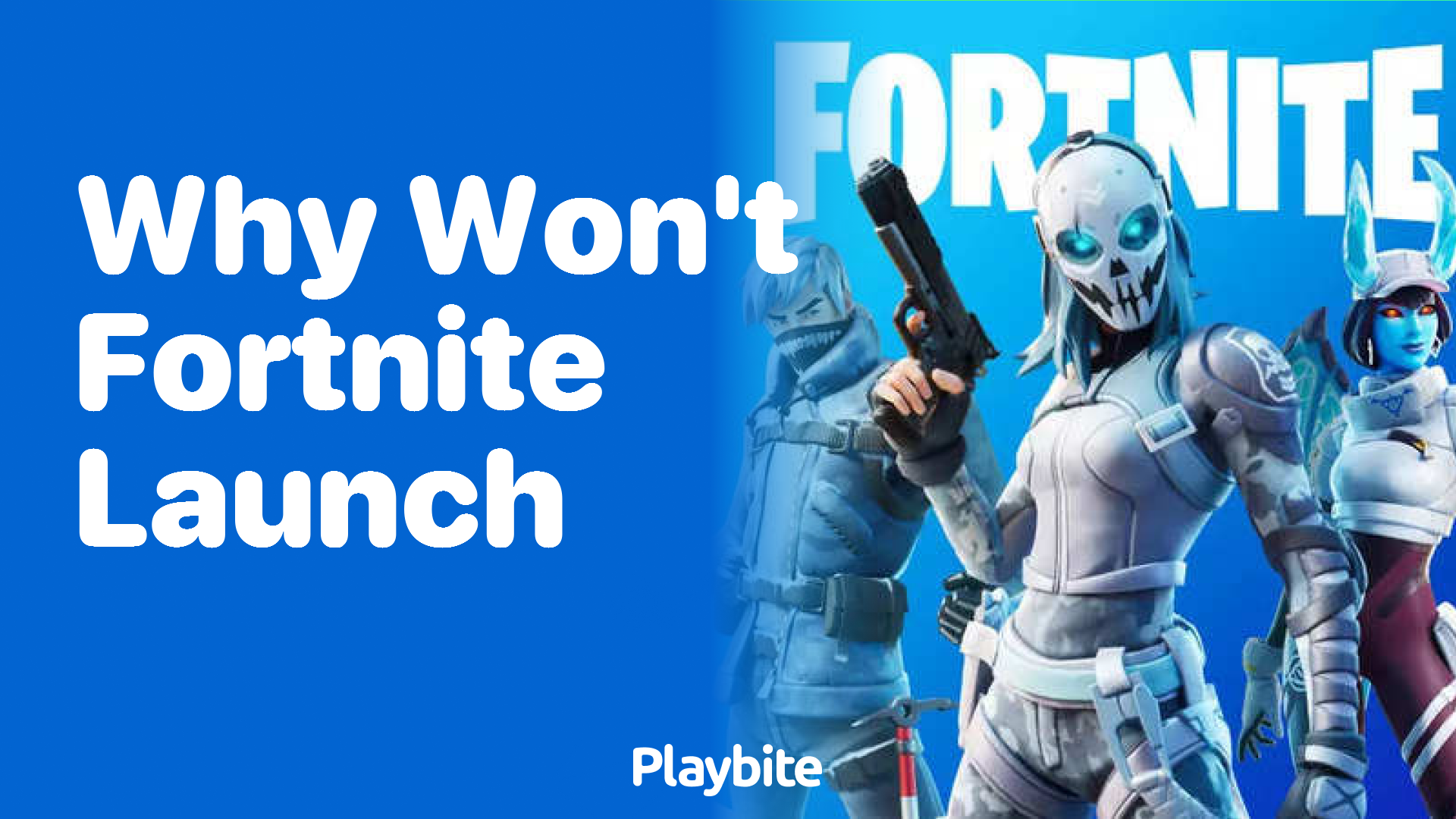 Why Won’t Fortnite Launch? Let’s Tackle the Issue!