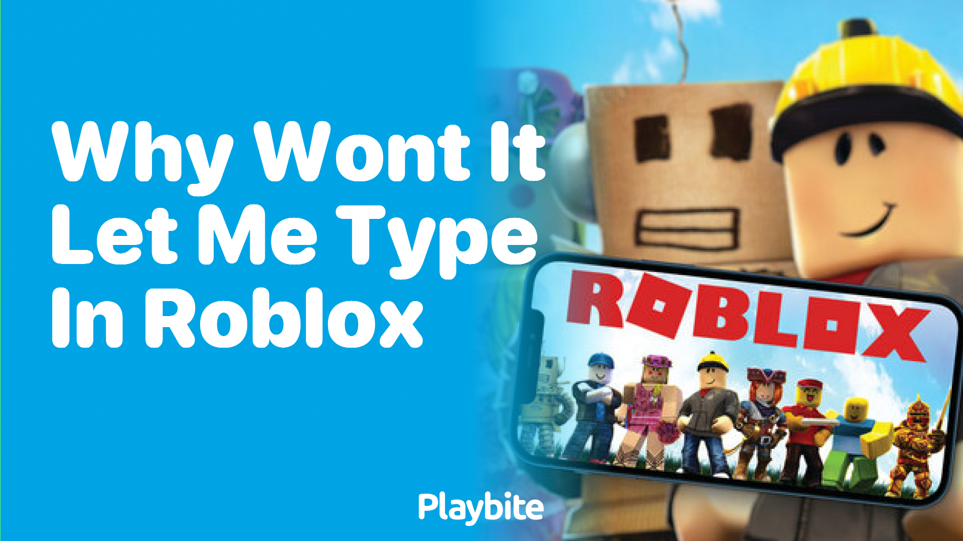 Why Won&#8217;t It Let Me Type in Roblox? Your Quick Guide