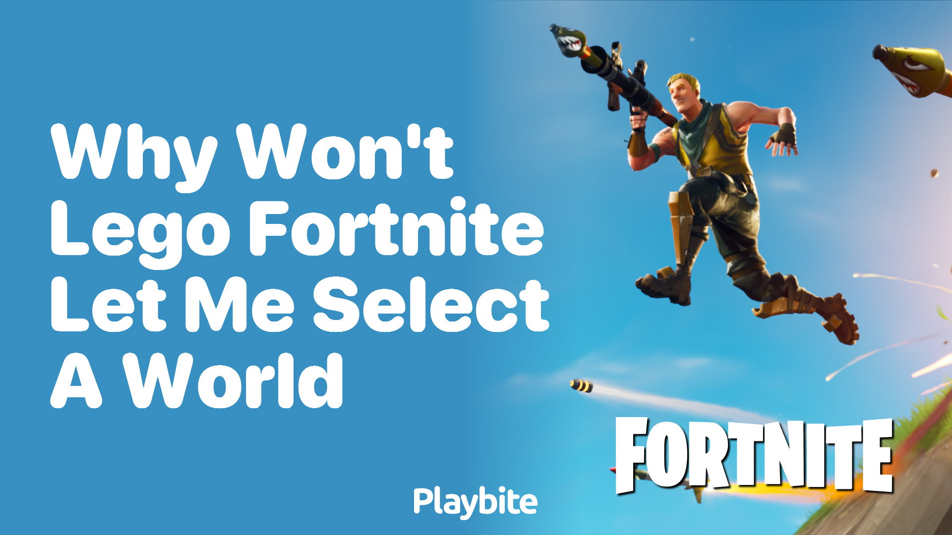 Why Won&#8217;t Lego Fortnite Let Me Select a World?
