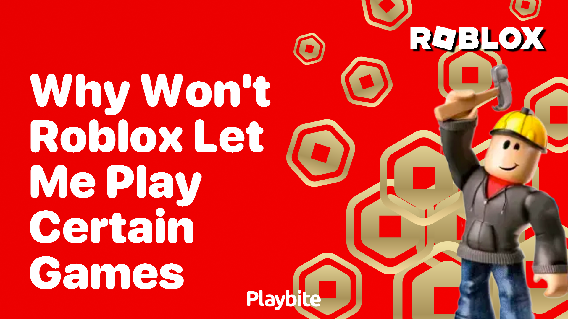 Why Won&#8217;t Roblox Let Me Play Certain Games? Understanding the Restrictions