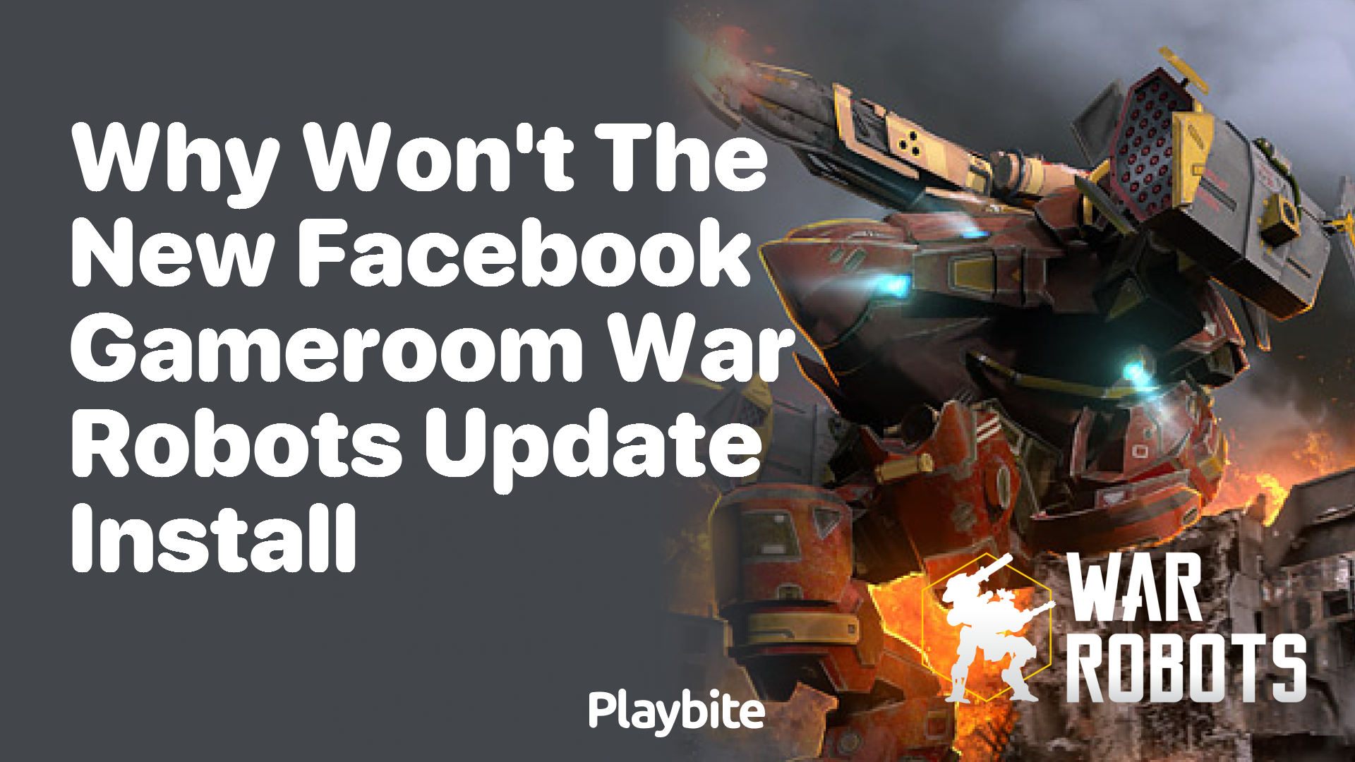 Why Won&#8217;t the New Facebook Gameroom War Robots Update Install?