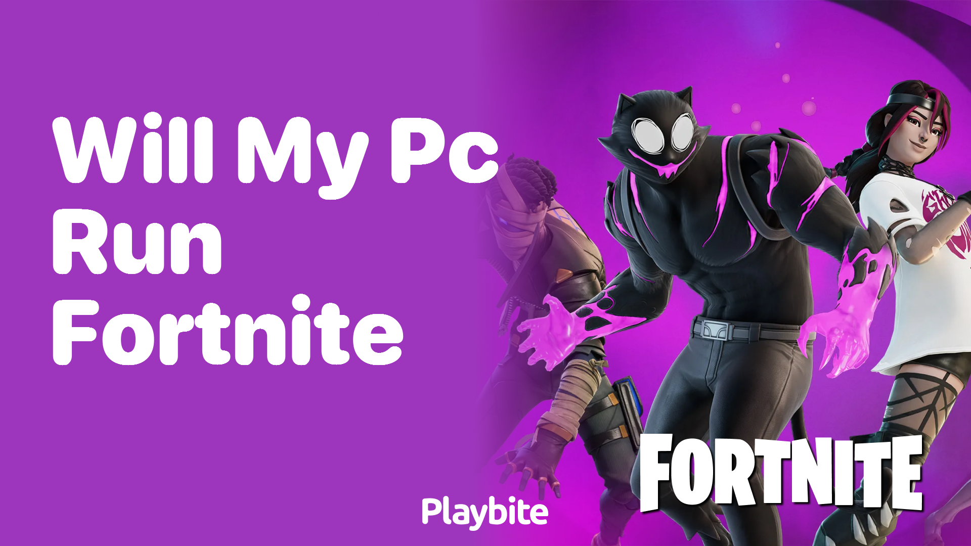 Will My PC Run Fortnite? Find Out Here!
