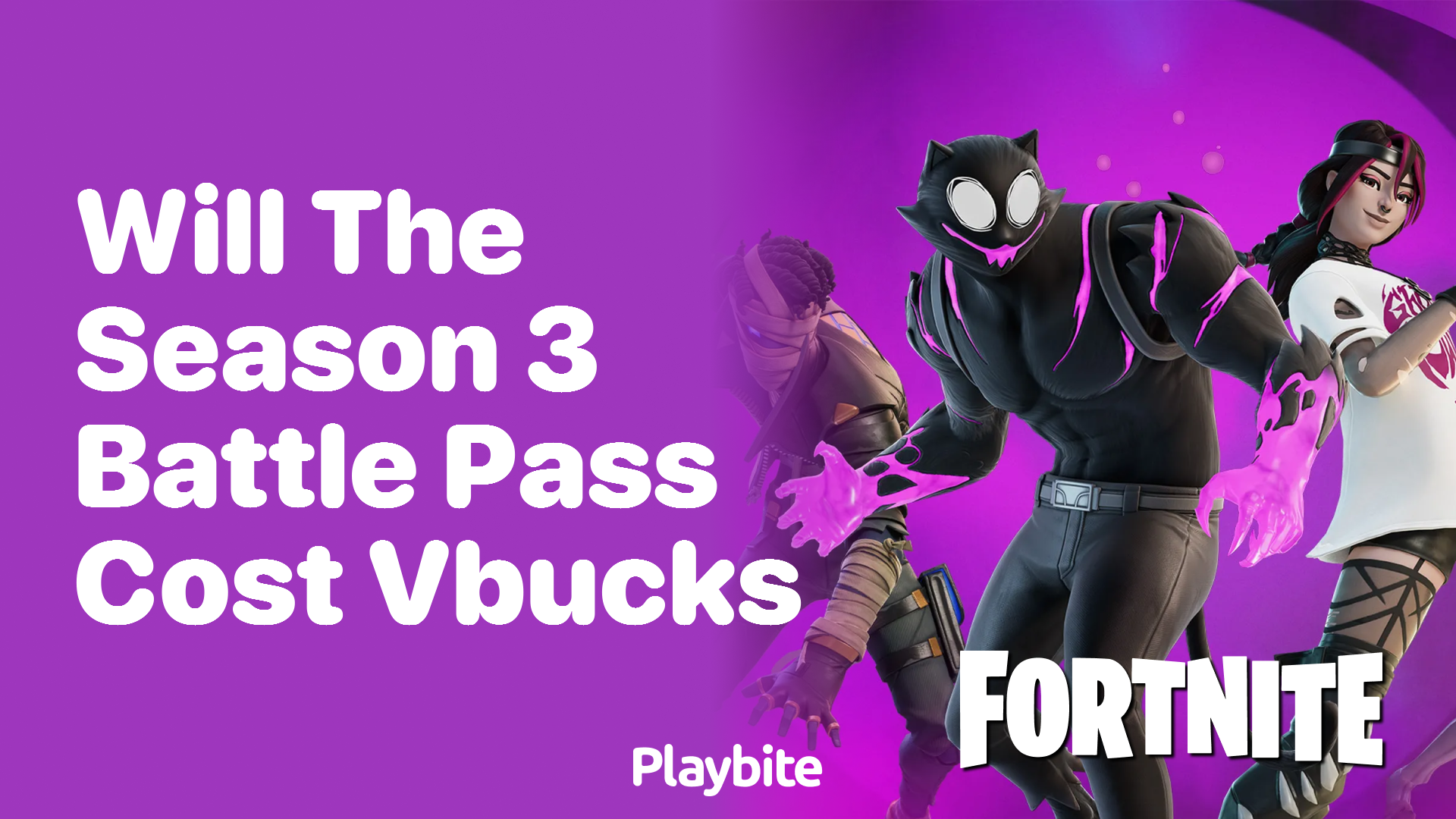 Will the Season 3 Battle Pass Cost V-Bucks?