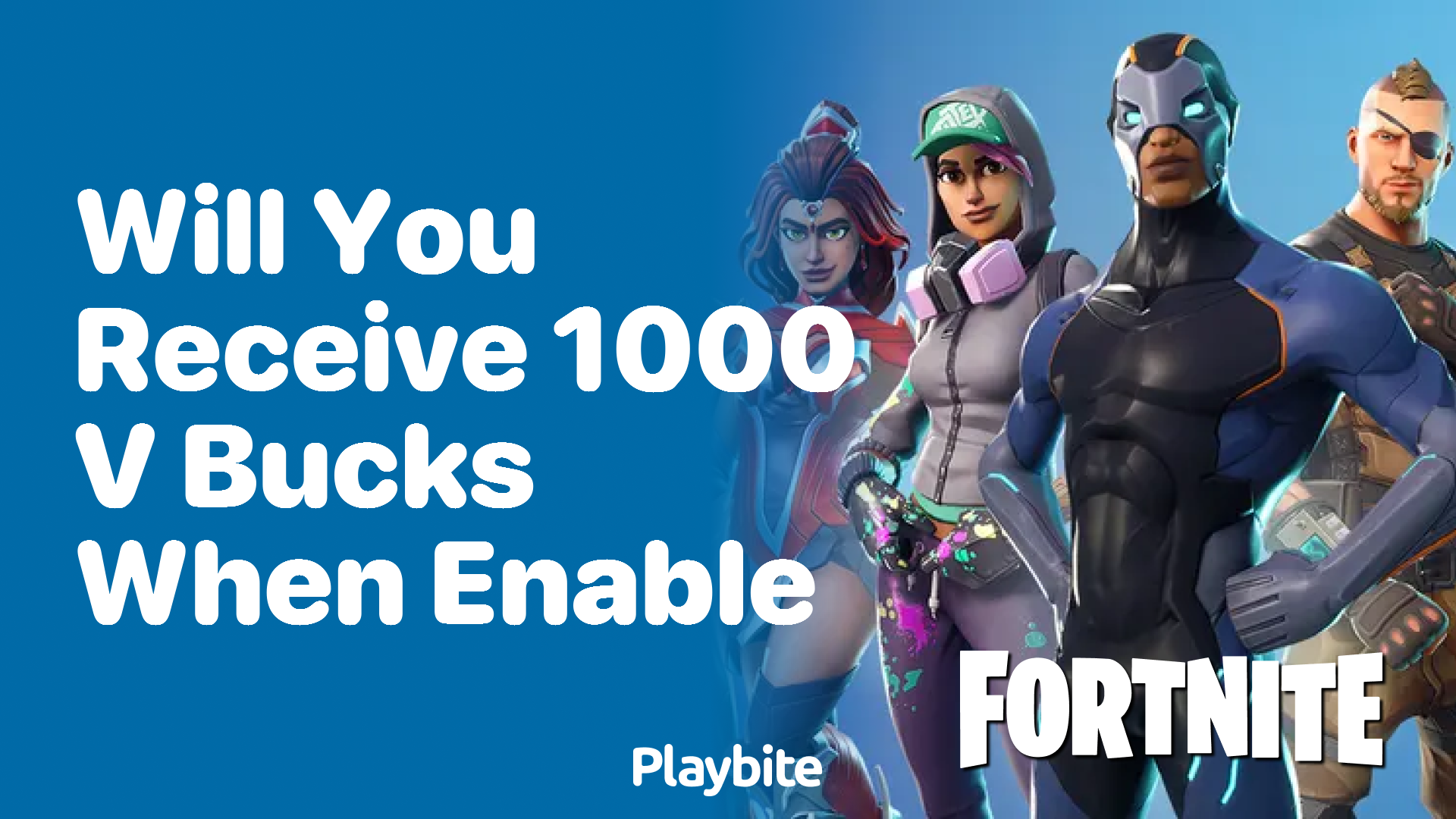 Will You Receive 1000 V-Bucks When You Enable Certain Features in Fortnite?