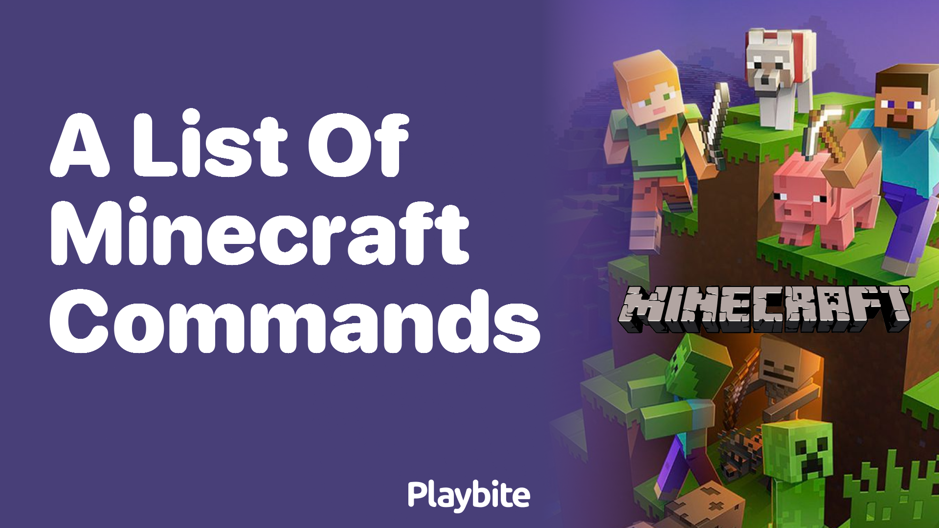 A Handy Guide to Minecraft Commands: Everything You Need to Know - Playbite