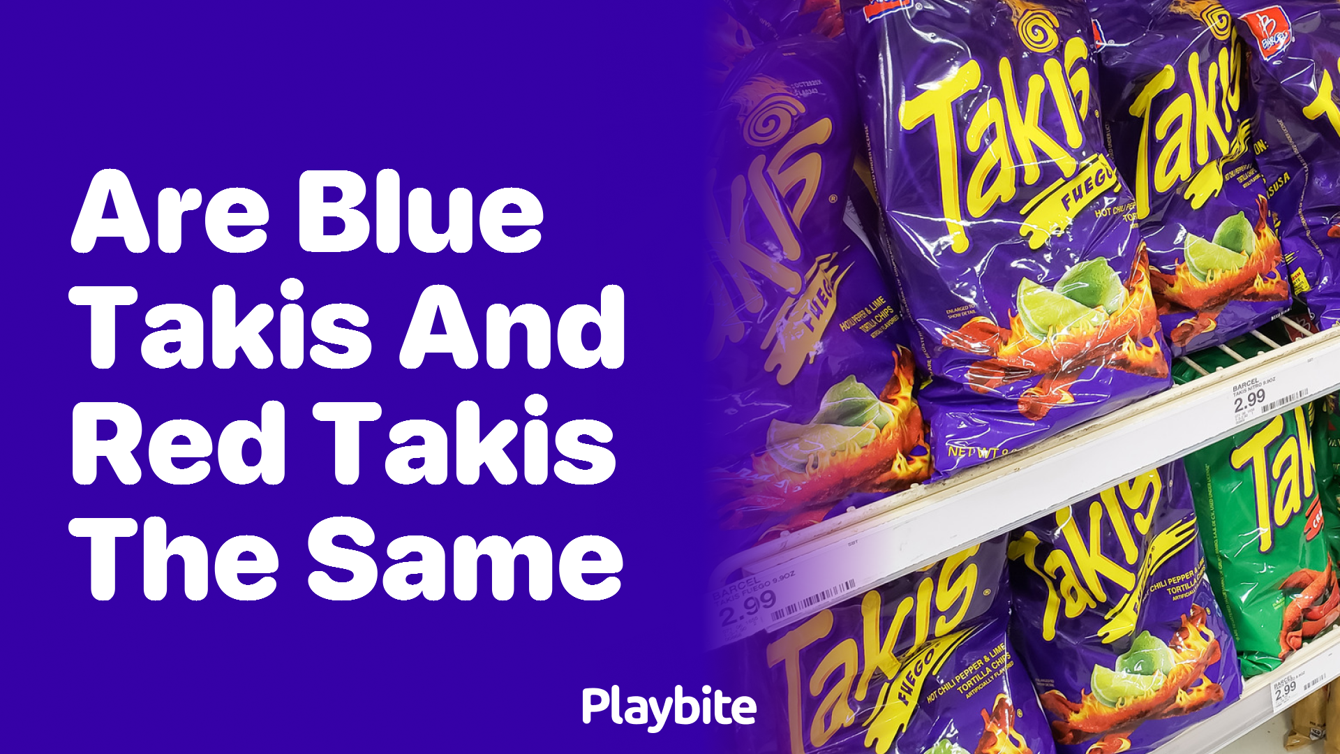 Are Blue Takis and Red Takis the Same Flavor?