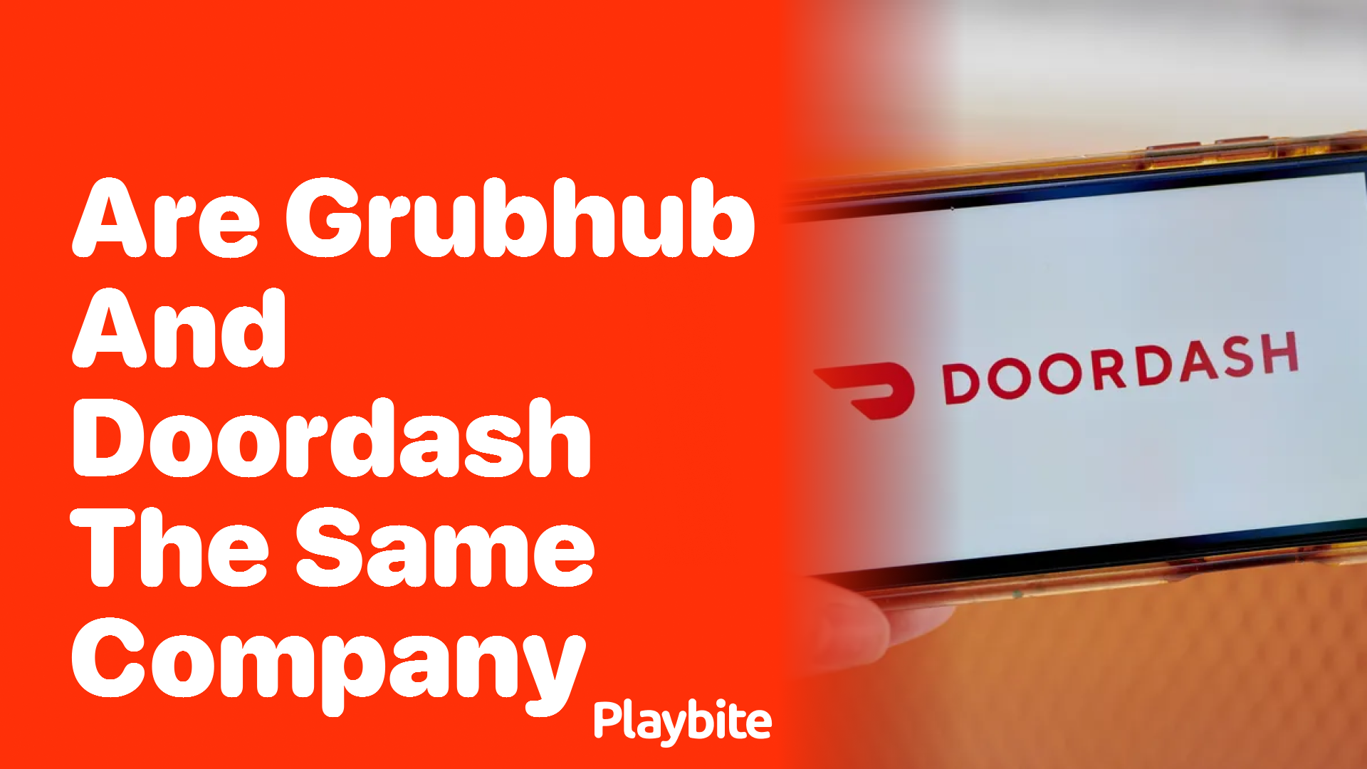Are GrubHub and DoorDash the Same Company? Let’s Find Out!