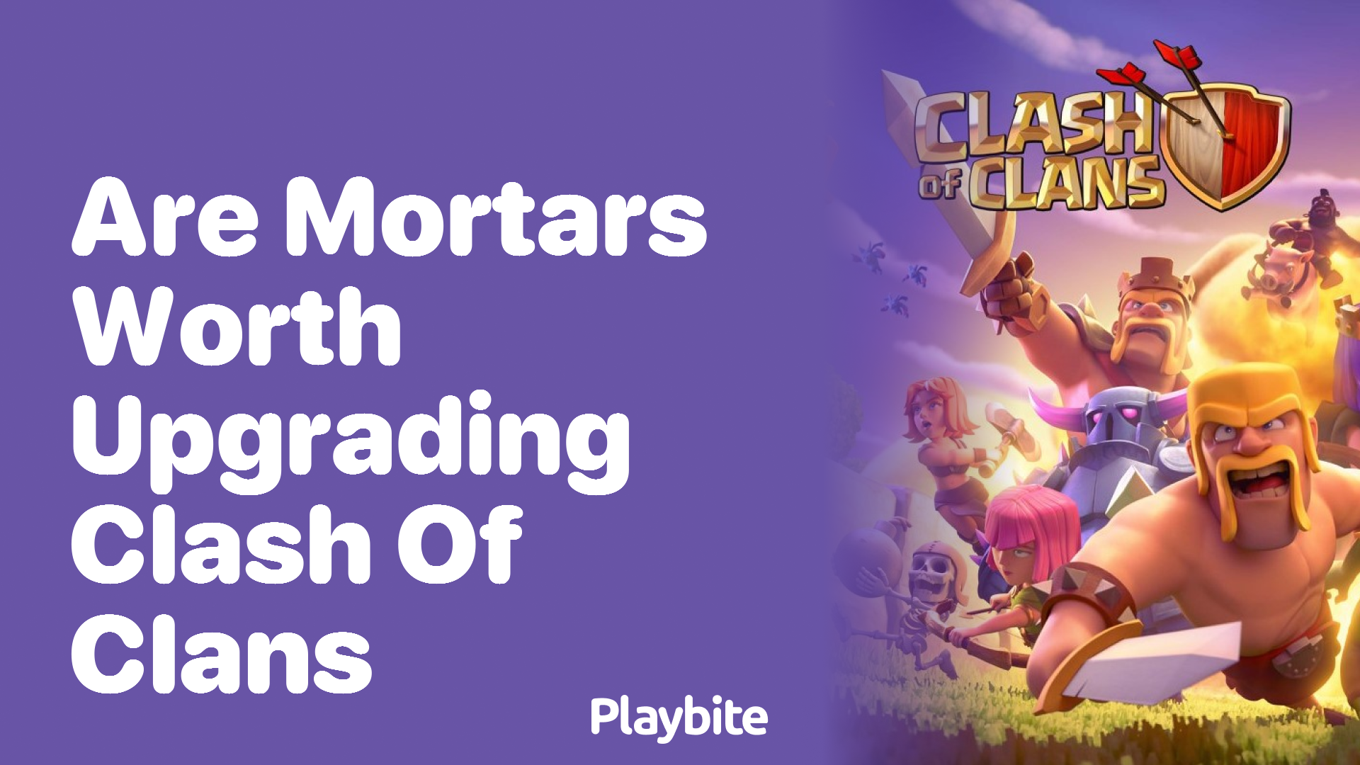 Are Mortars Worth Upgrading in Clash of Clans?