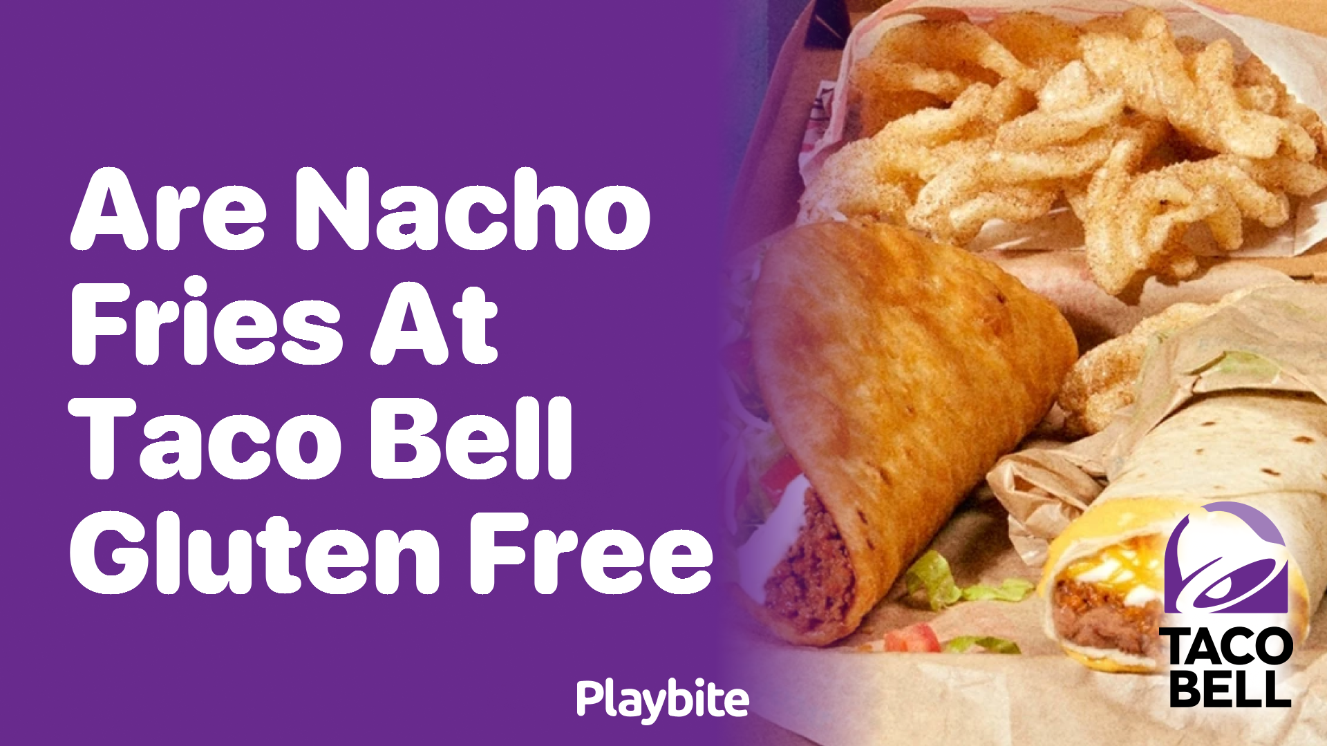 Are Nacho Fries at Taco Bell Gluten-Free?