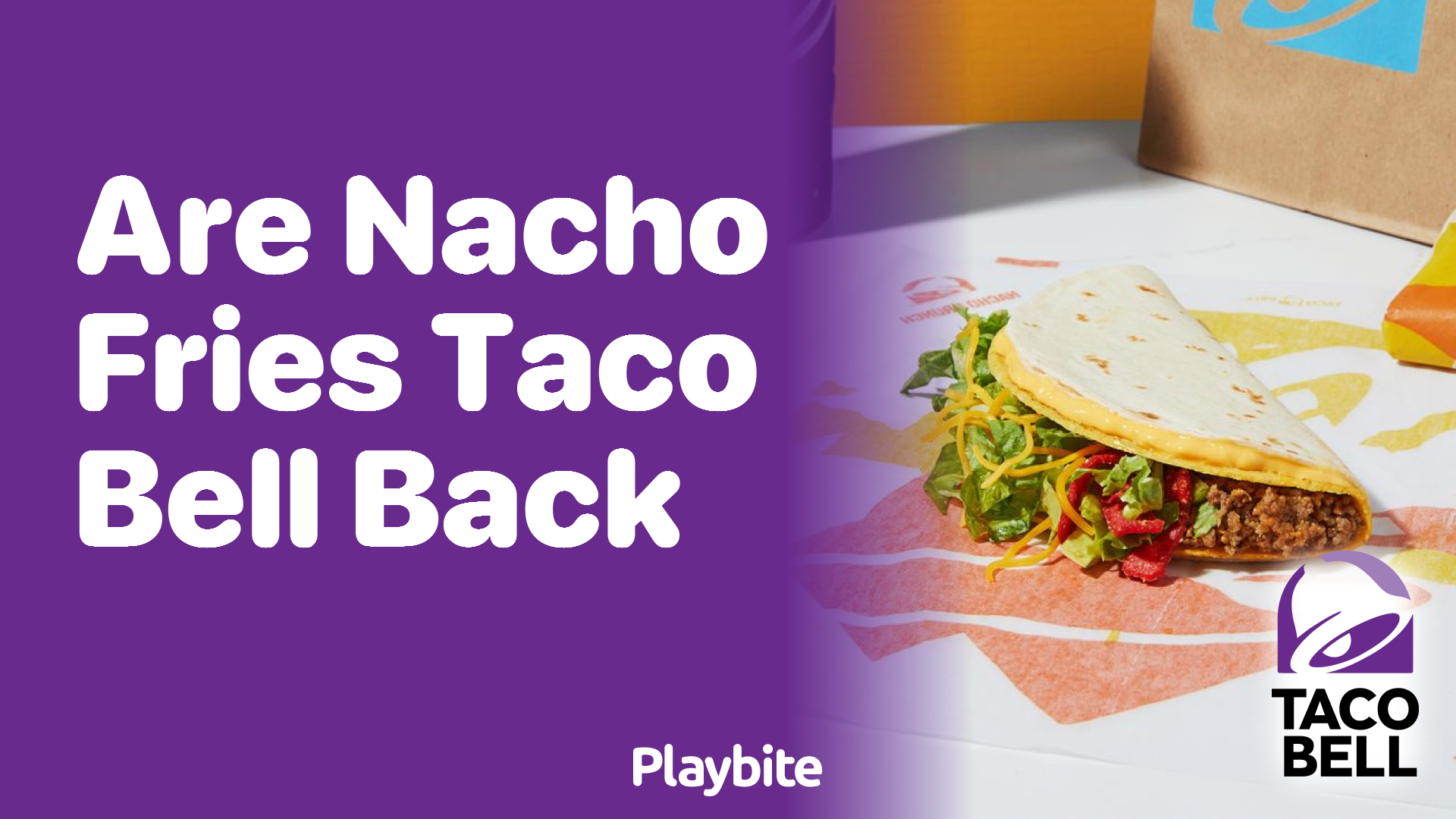 Are Nacho Fries at Taco Bell Back on the Menu?