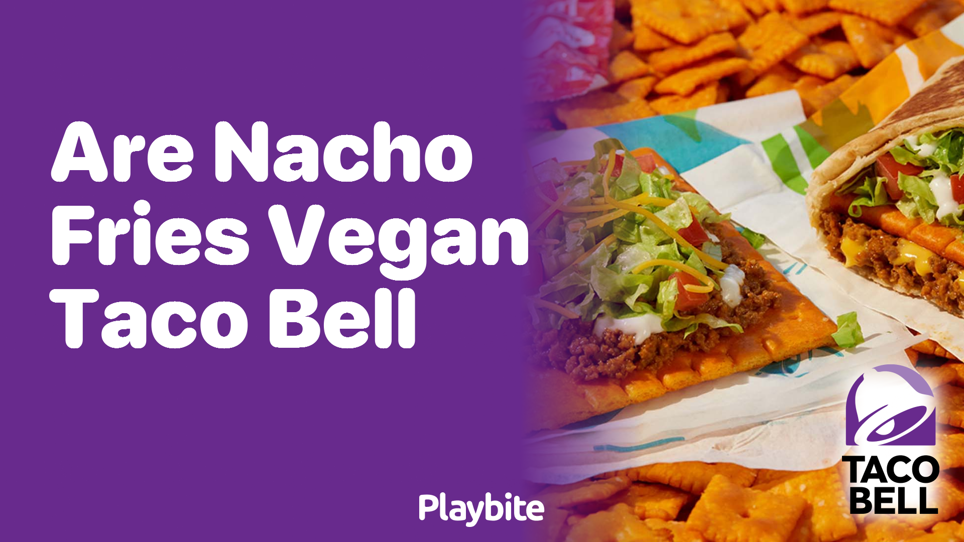 Are Nacho Fries at Taco Bell Vegan?