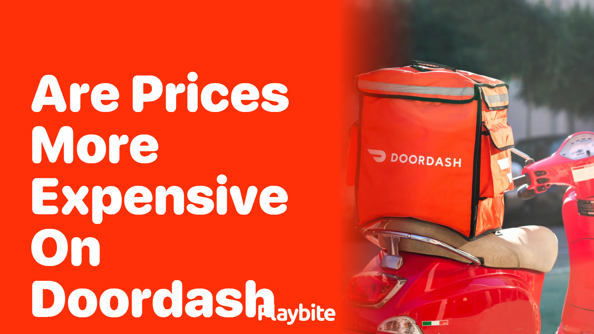 Are Prices More Expensive on DoorDash? Let’s Find Out!