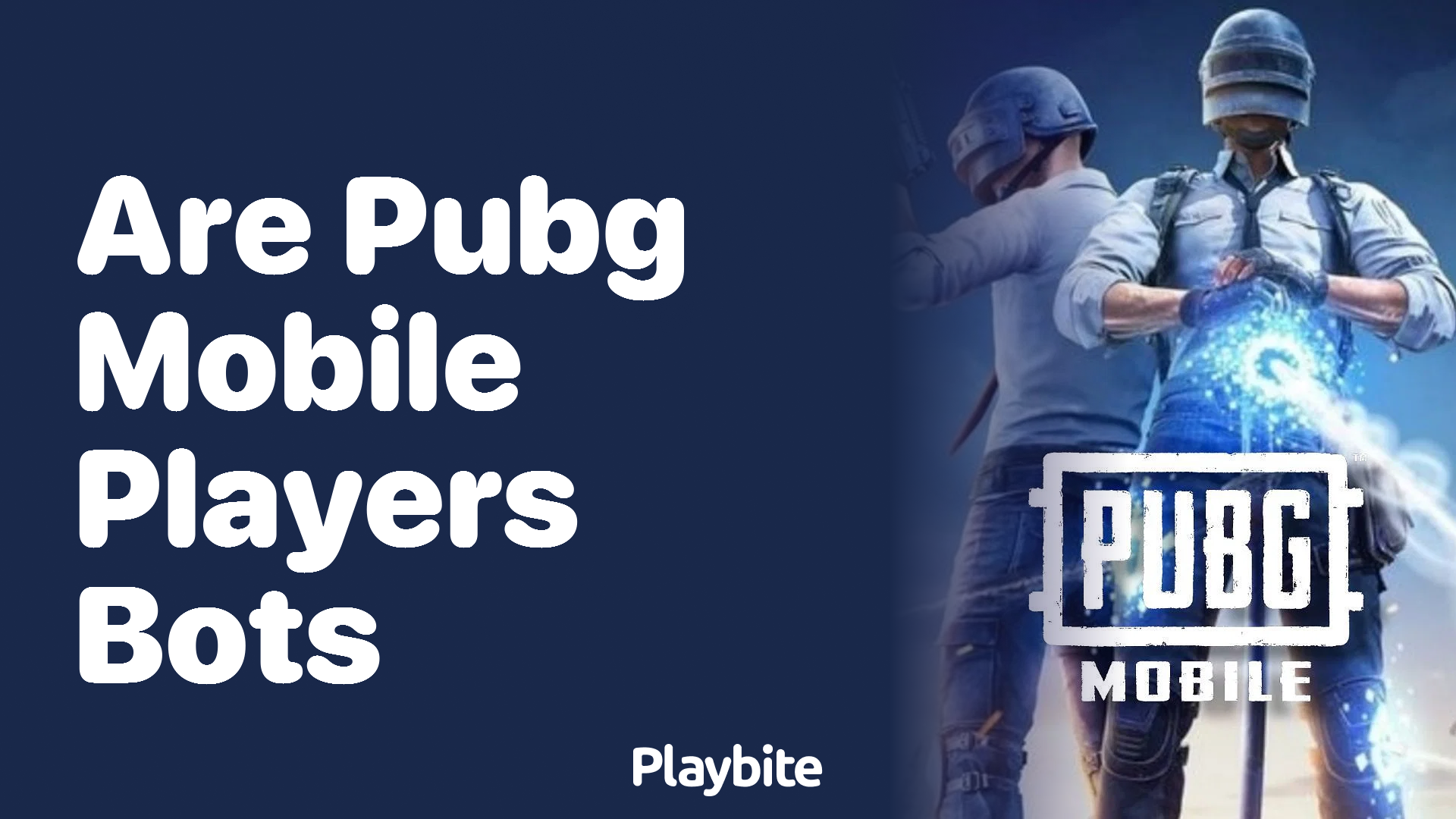 Are PUBG Mobile Players Bots? Uncovering the Truth