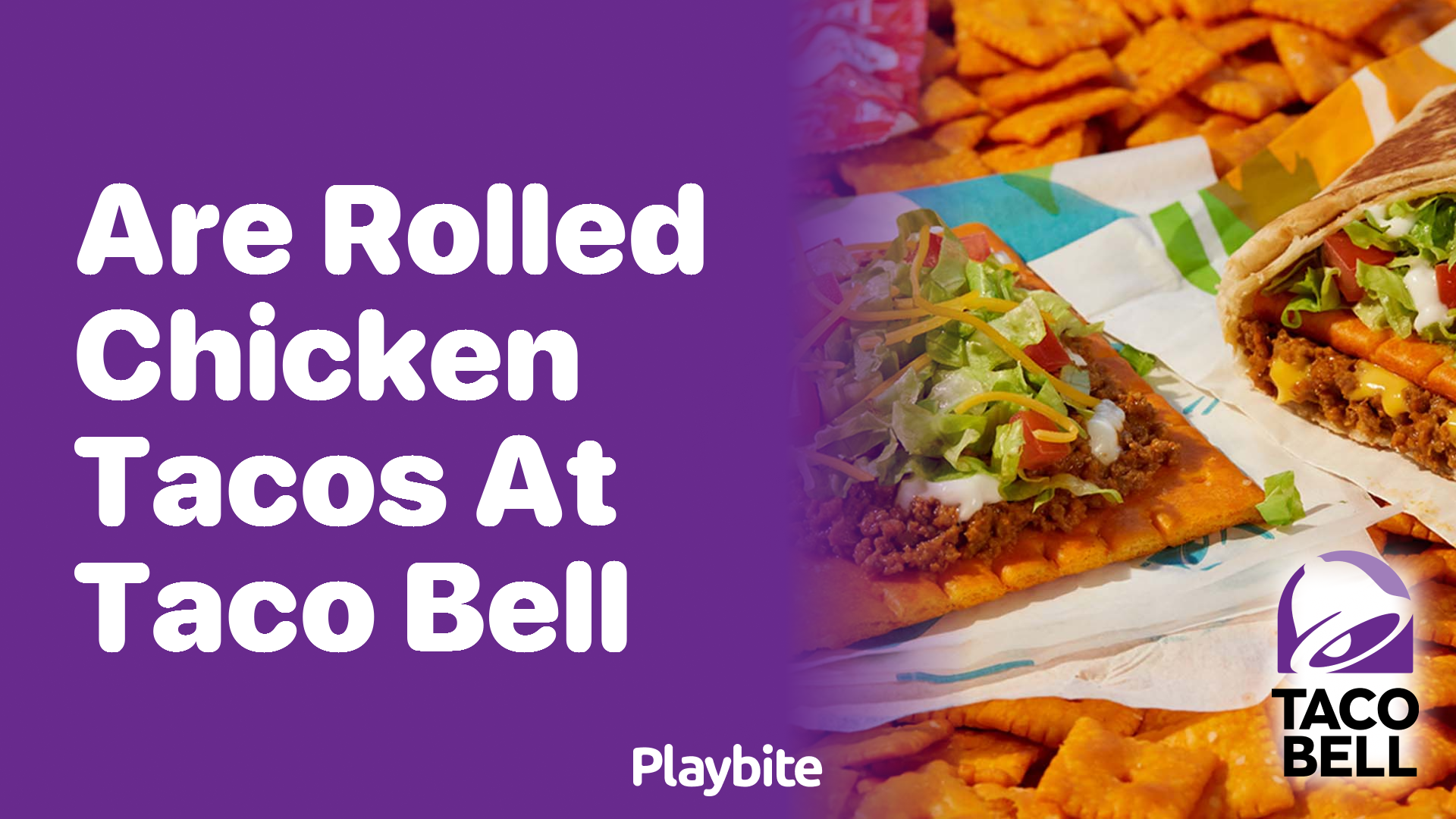 Are Rolled Chicken Tacos at Taco Bell? Let’s Find Out!