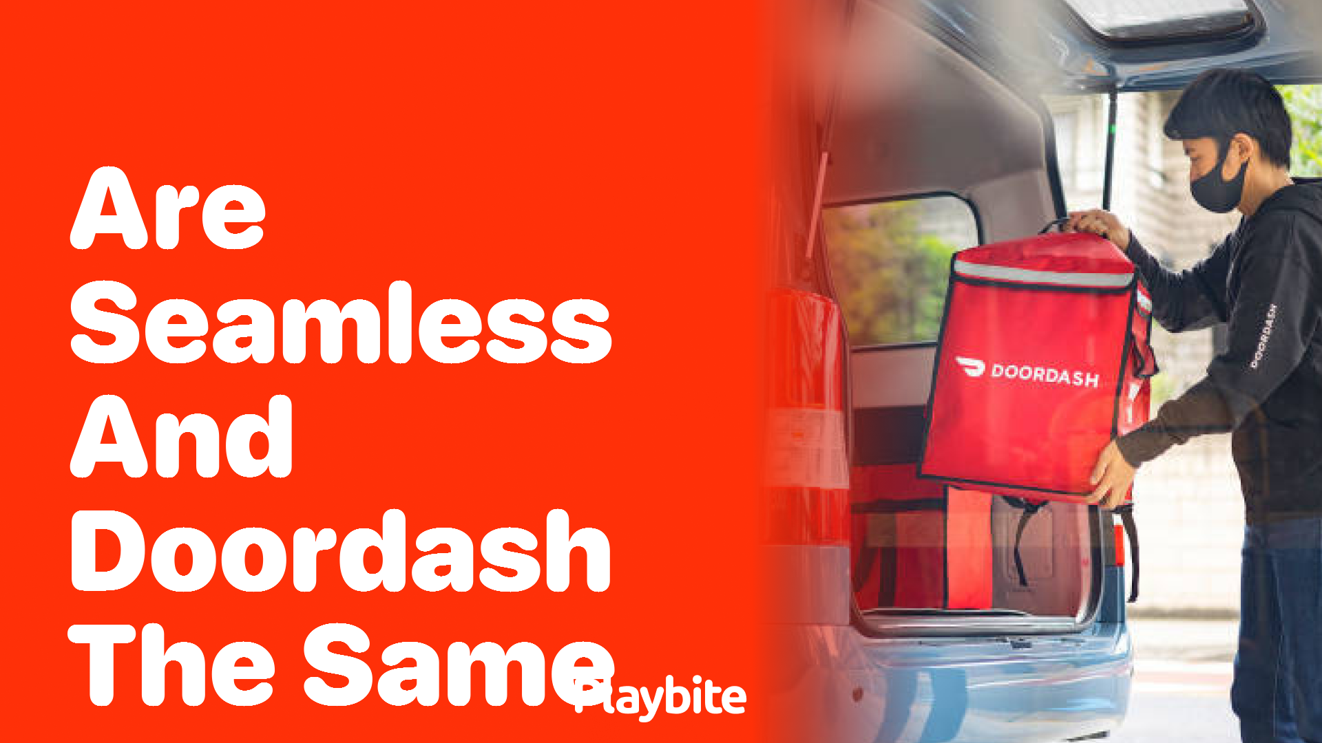 Are Seamless and DoorDash the Same? Let’s Settle This Once and For All