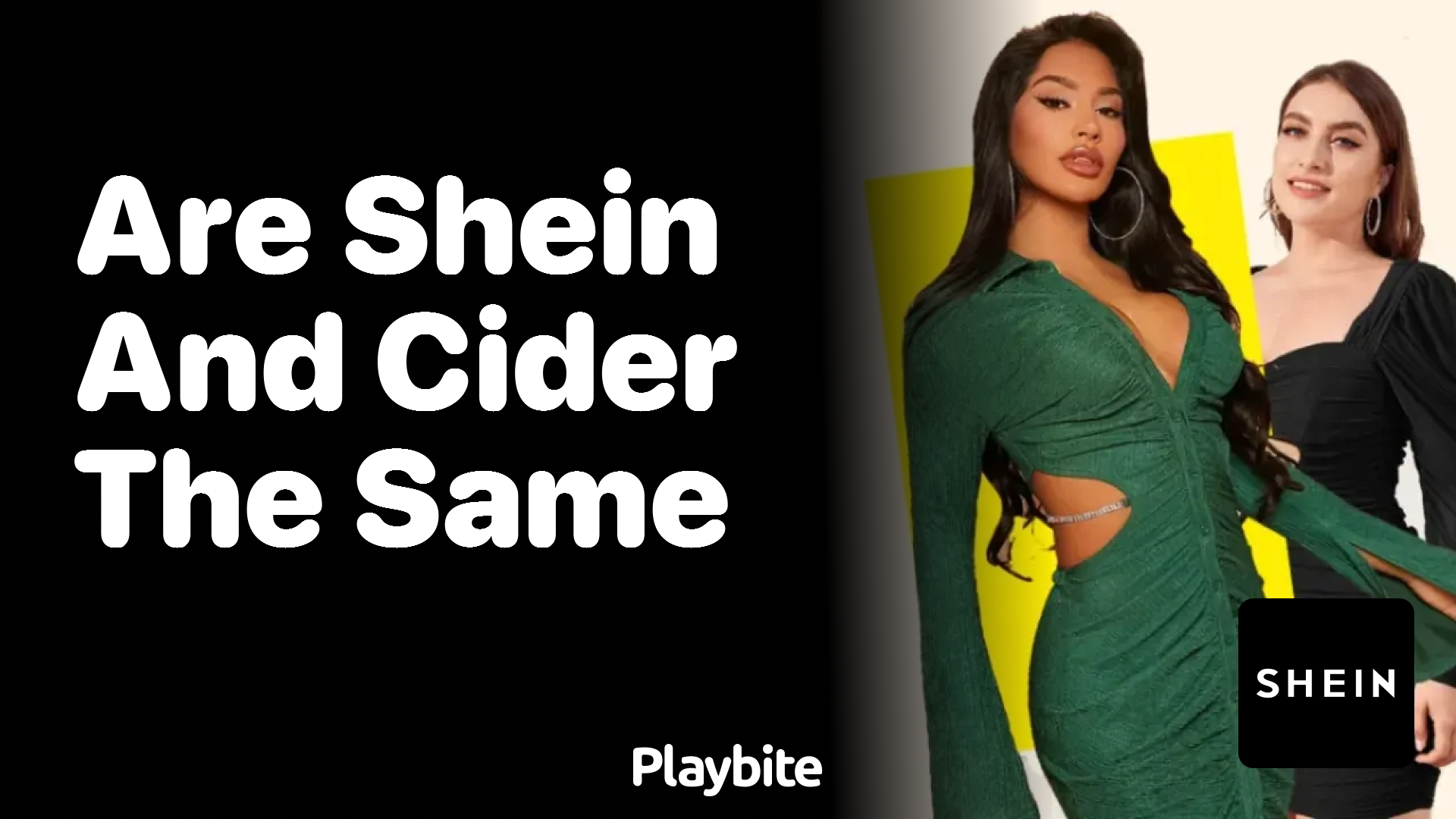 Are Shein and Cider the Same?