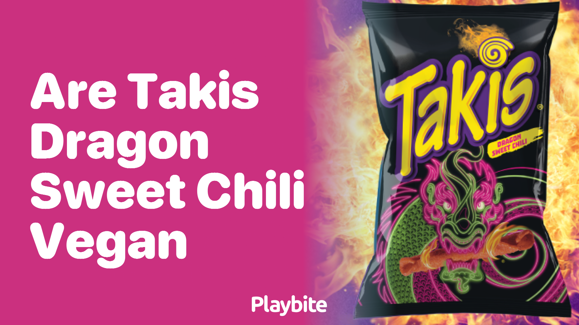 Are Takis Dragon Sweet Chili Vegan? Discover the Answer Here!