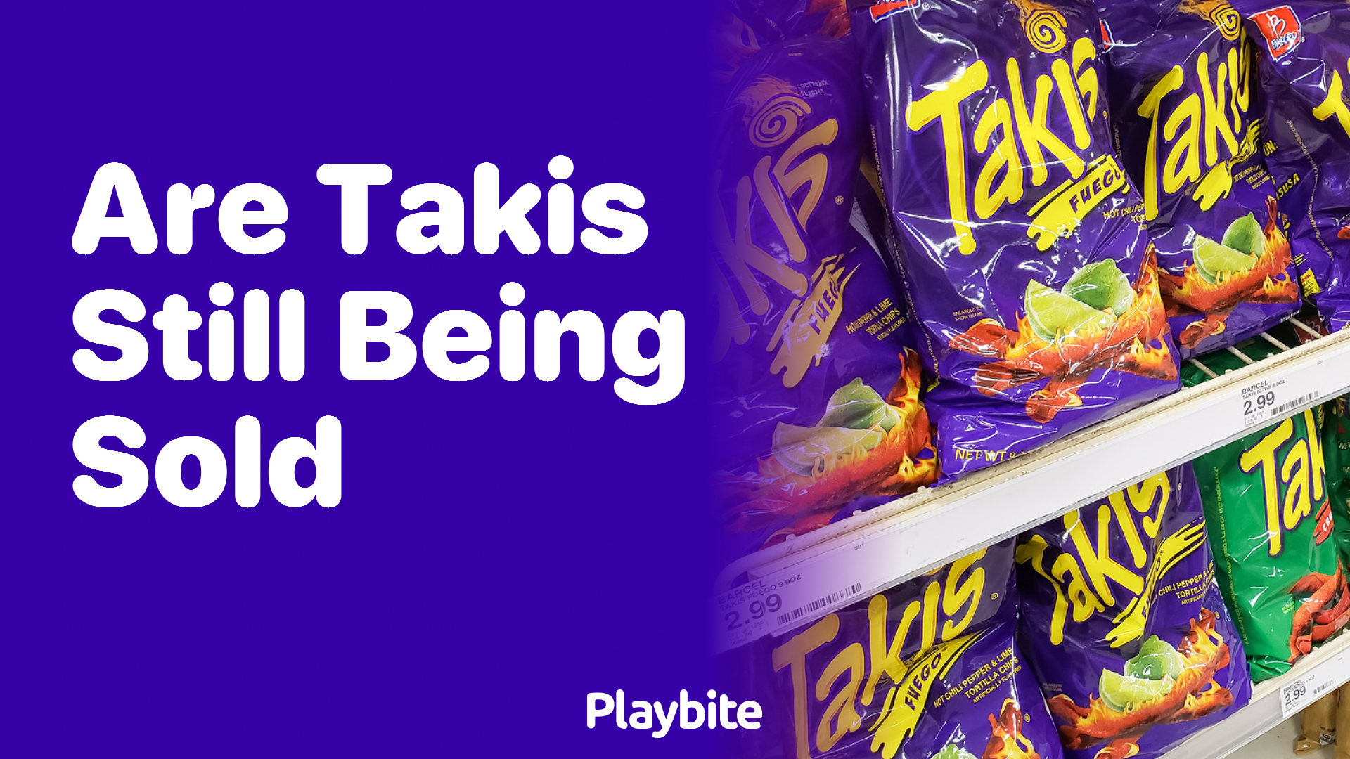 Are Takis Still Being Sold Today?