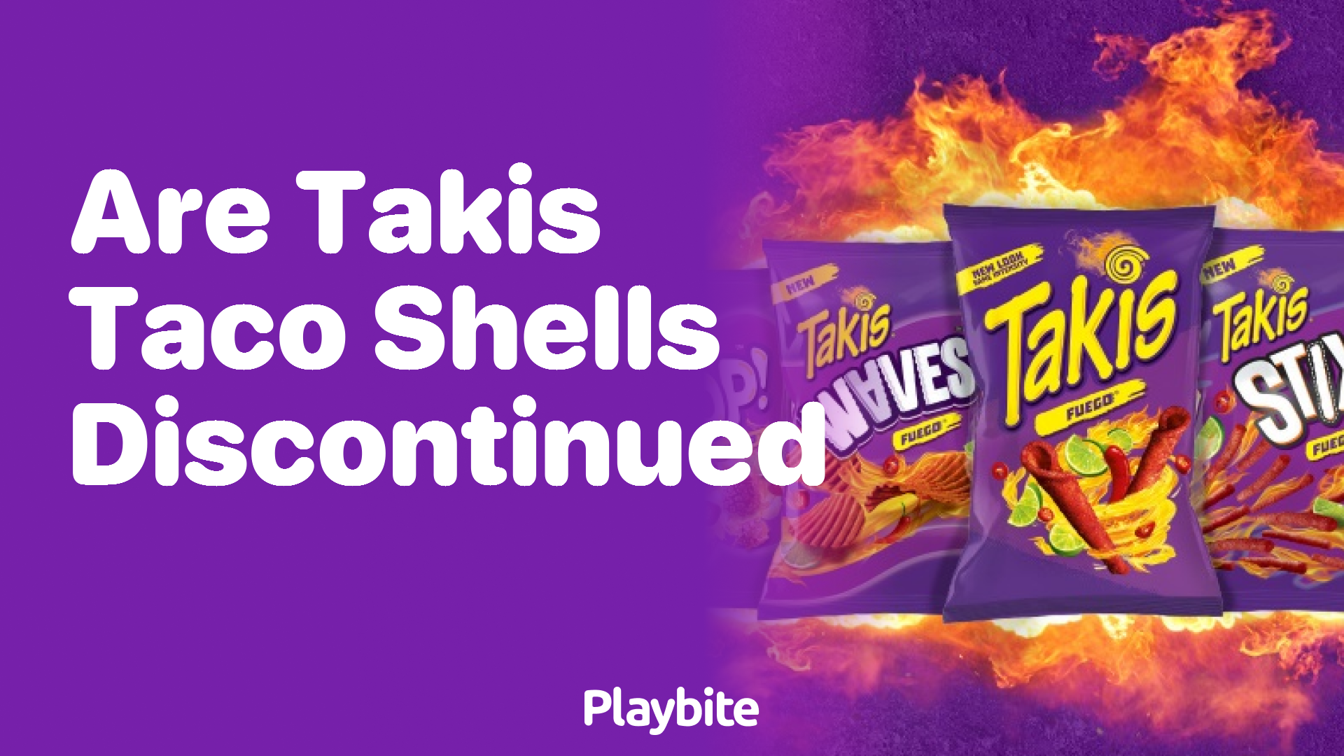 Are Takis Taco Shells Discontinued? Here’s What You Need to Know