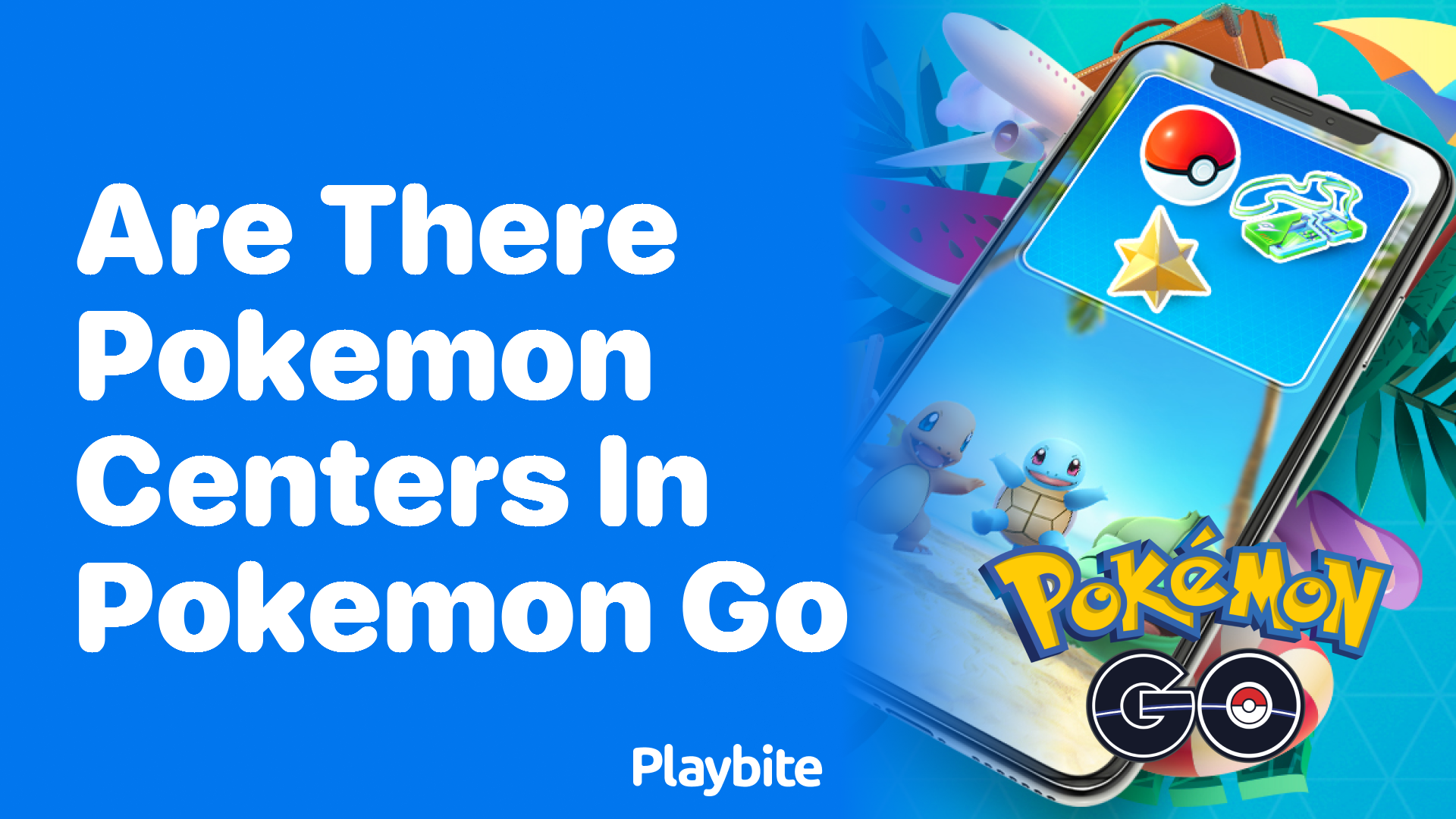 Are There Pokemon Centers in Pokemon GO? Unveiling the Mystery!