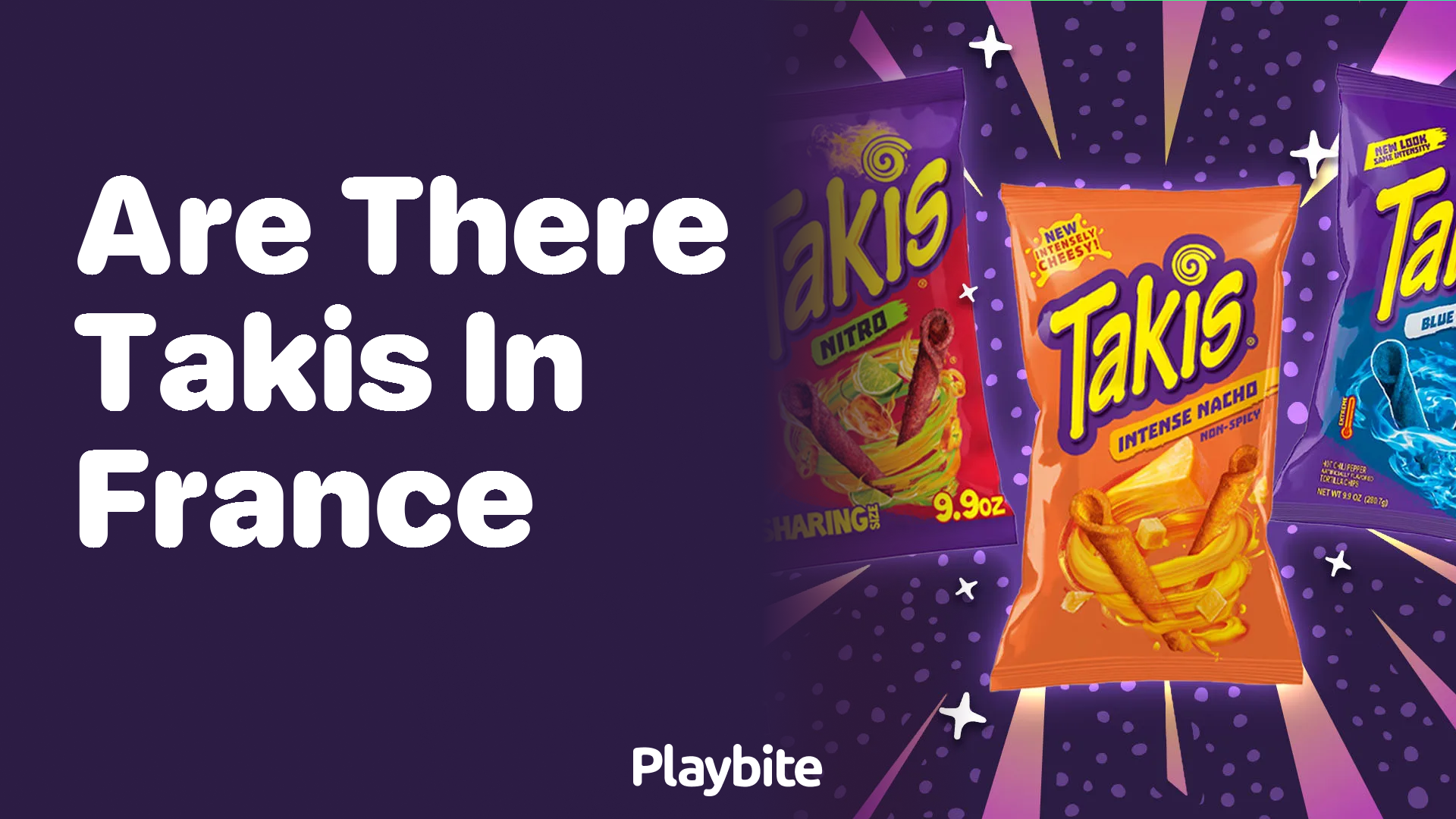 Are There Takis in France? Find Out Here!